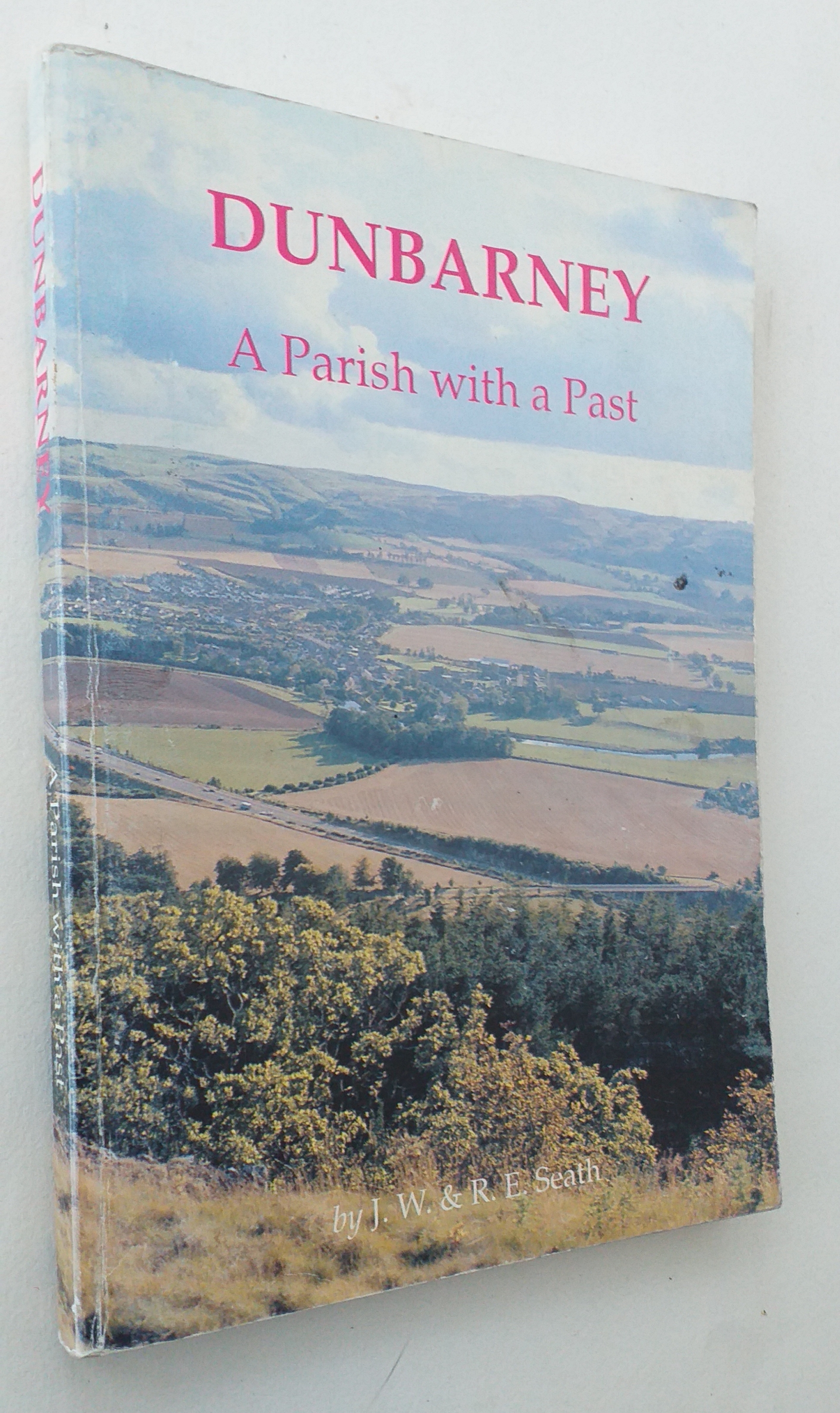 Dunbarney - A Parish with a Past.