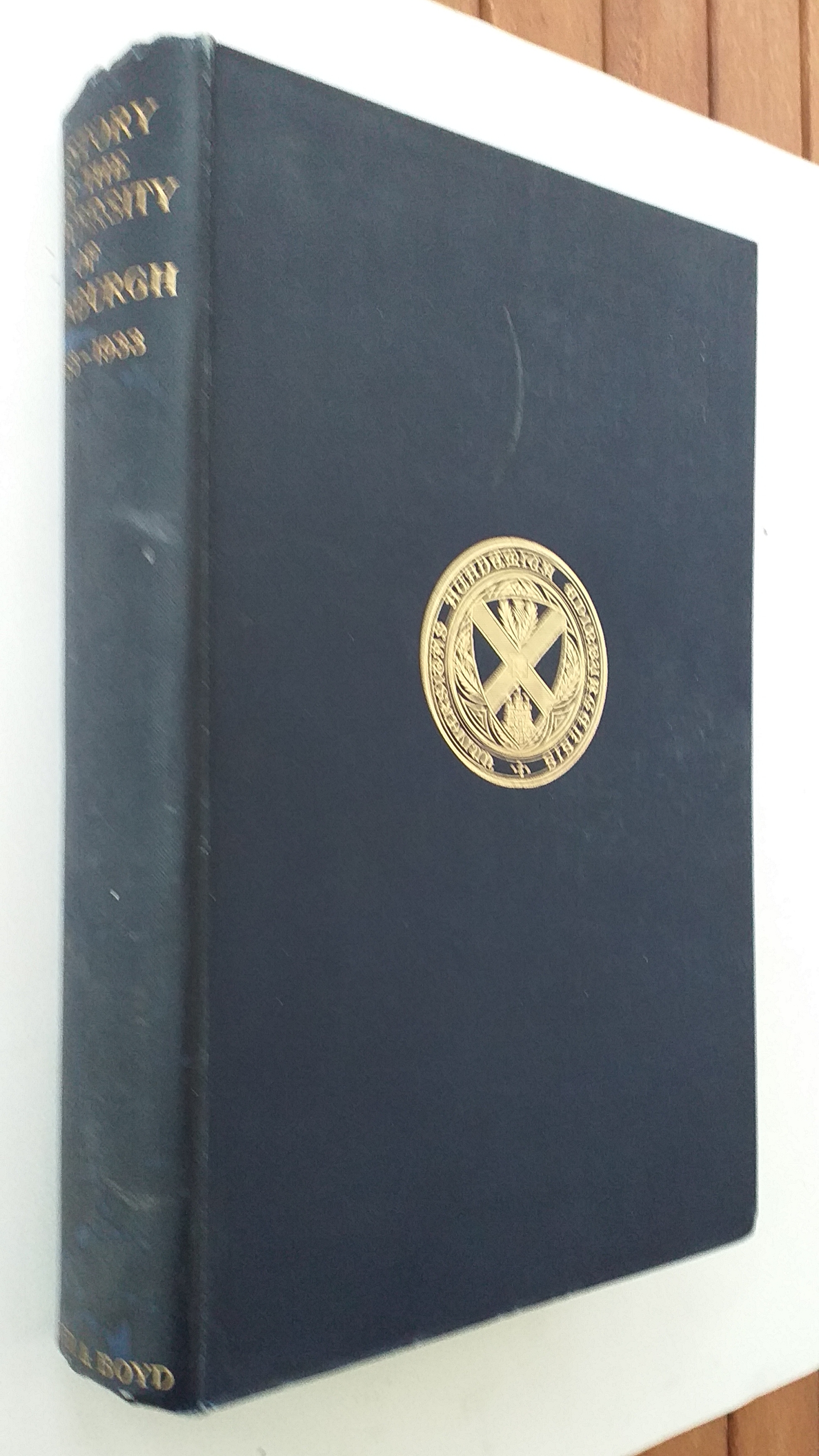 History of the University of Edinburgh 1883 - 1933.
