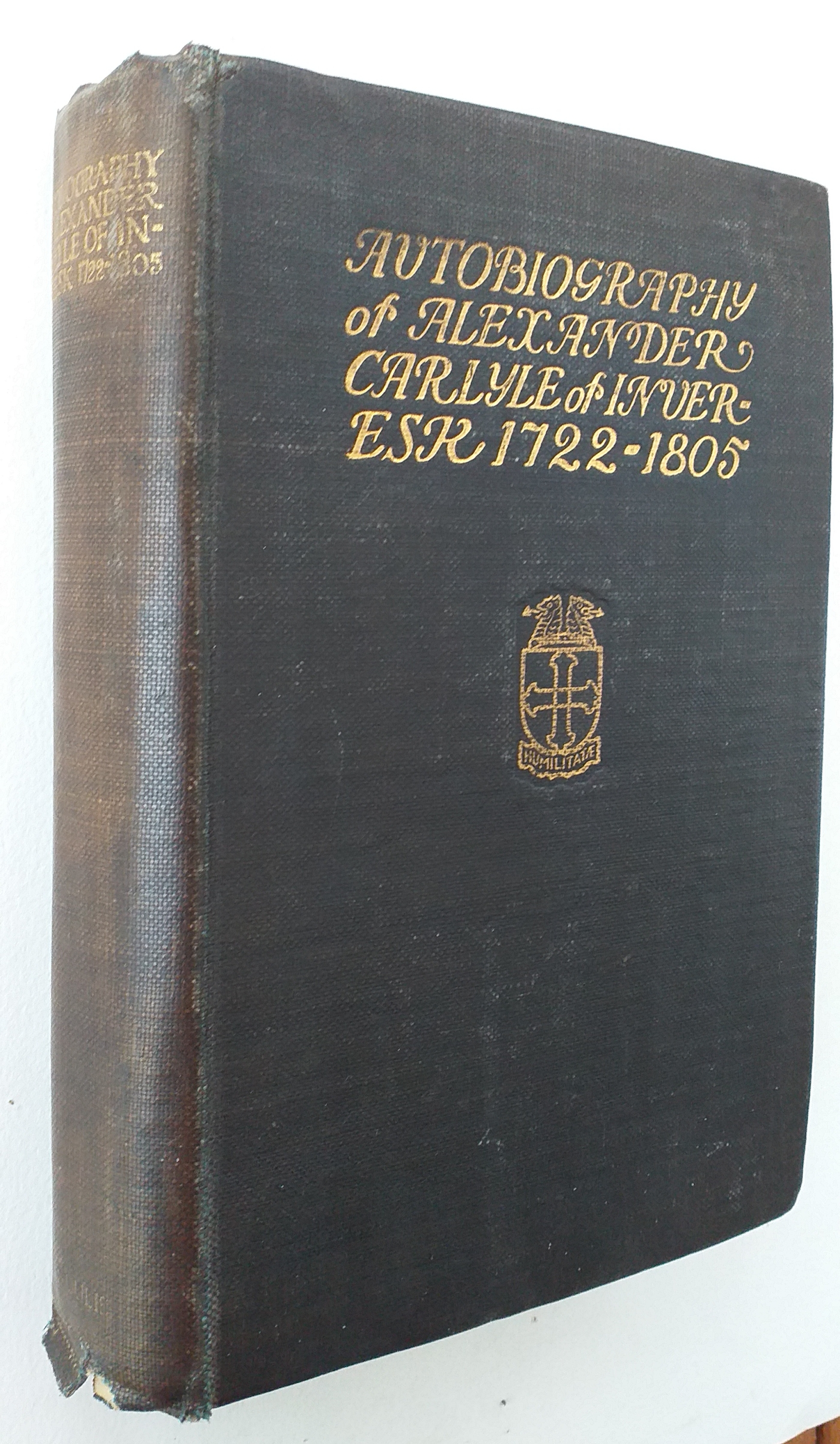 Autobiography of Dr Alexander Carlyle of Inveresk 1722-1805