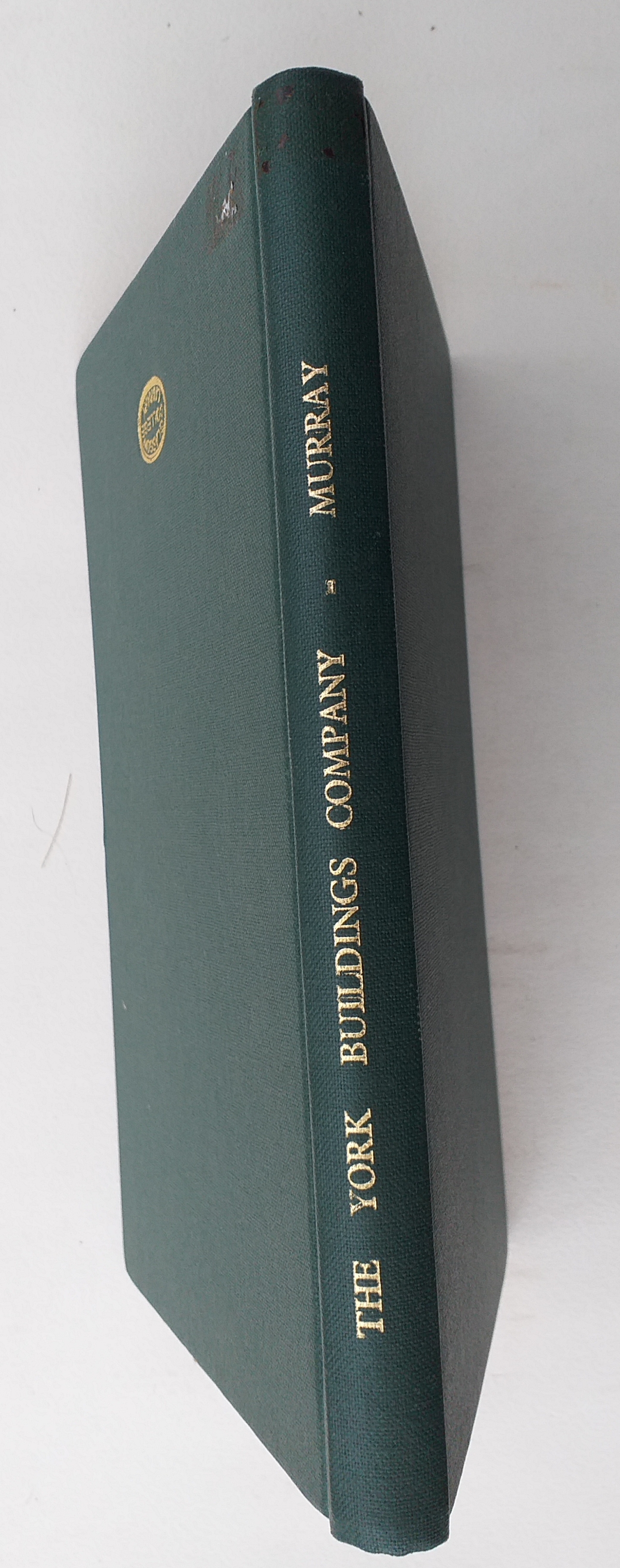 The York Buildings Company. A Chapter in Scottish History Read Before the Institutes and Bankers and Chartered Accountants, Glasgow 19th February 1883.