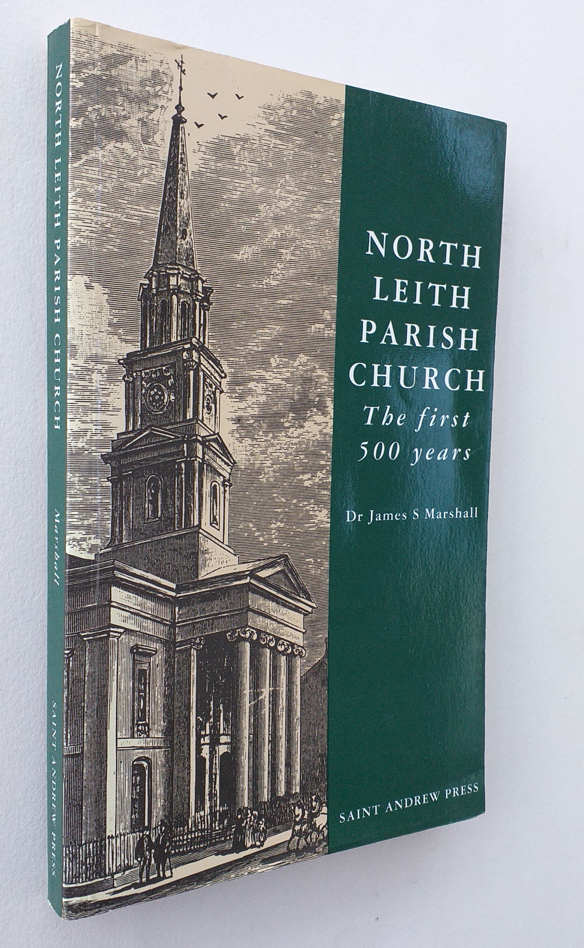 North Leith Parish Church: The First 500 Years