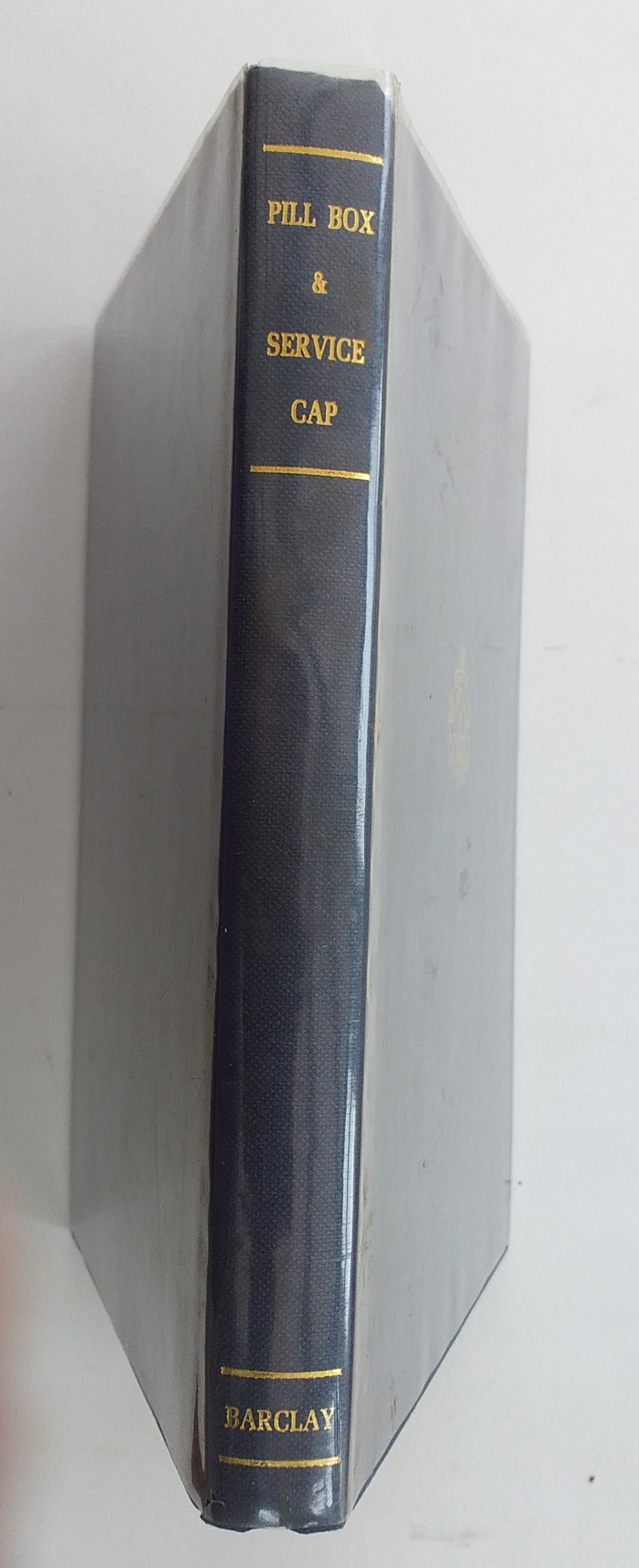 Pill Box & Service Cap: The First Hundred Years of the Edinburgh Battalion, the Boys Brigade