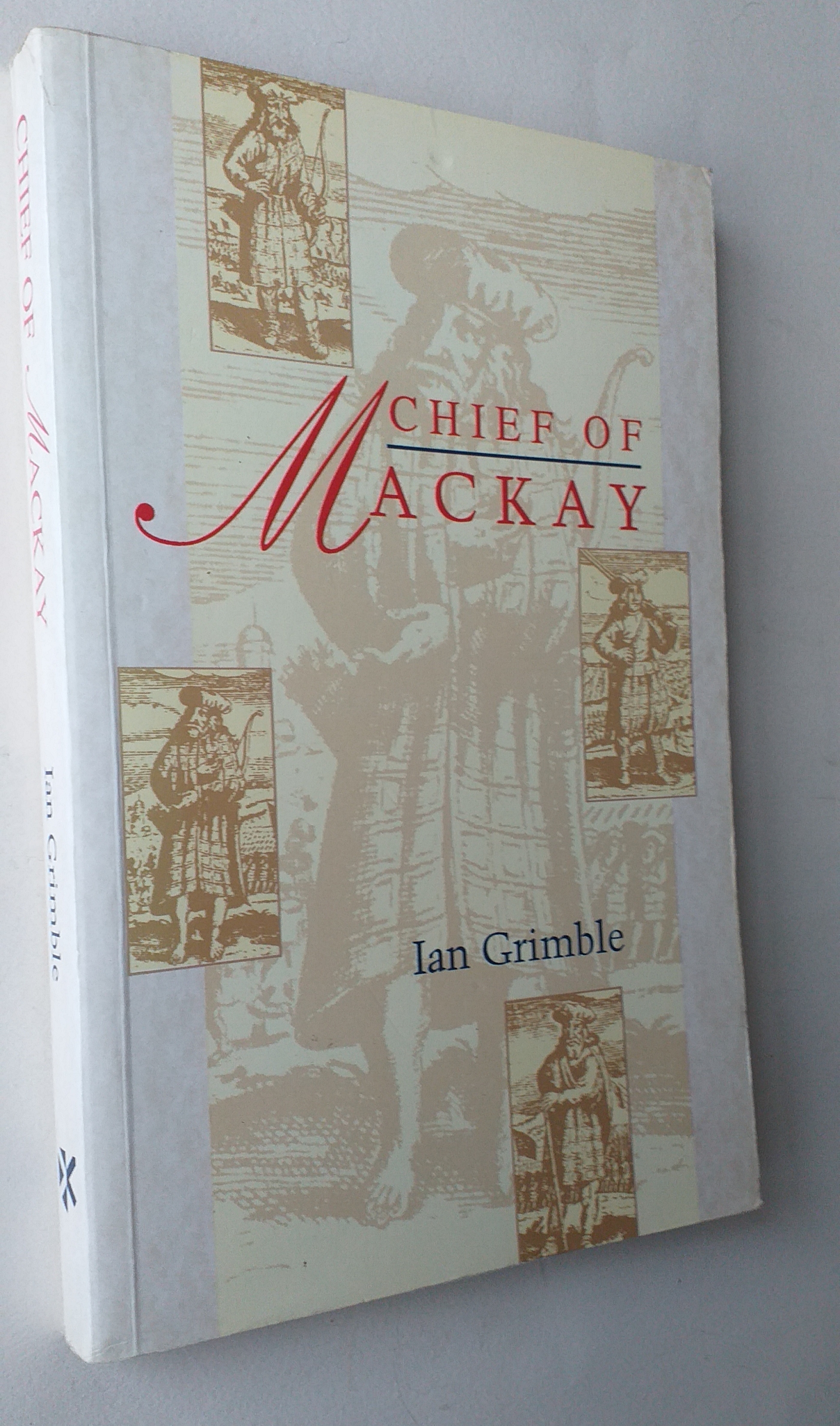 Chief of Mackay. ( Part 1 of Strathnaver Trilogy)