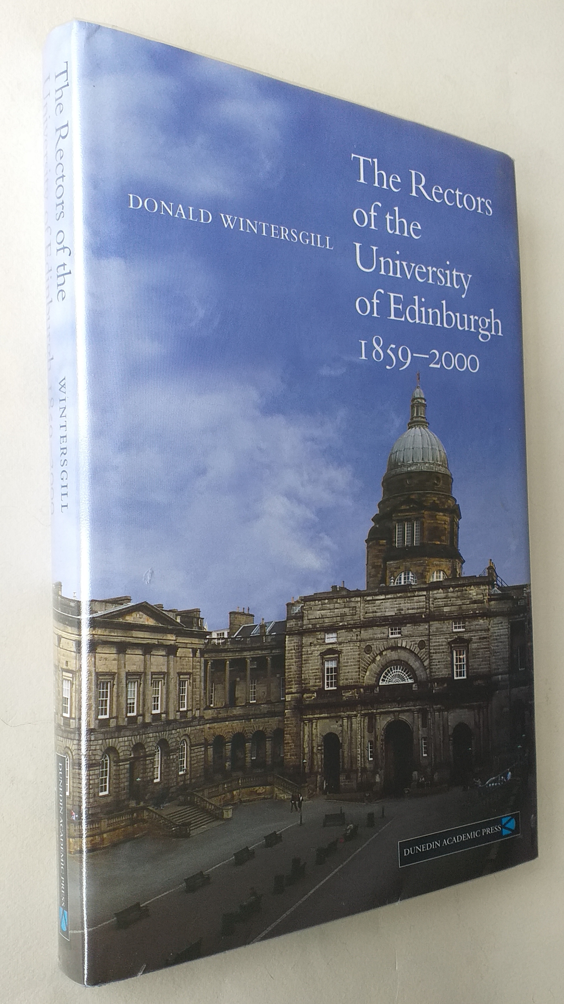 The Rectors of the University of Edinburgh 1859 - 2000