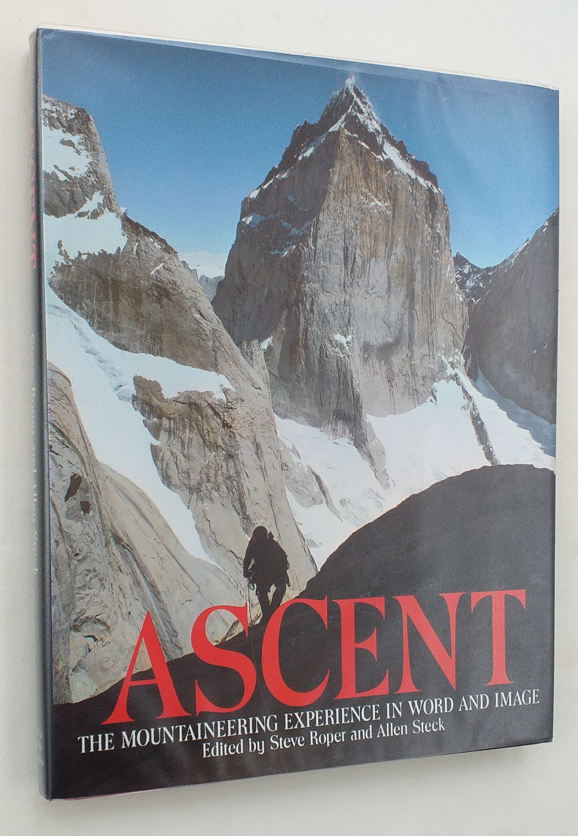 Image for Ascent : the Mountaineering Experience in Word and Image Volume IV Ascent : the Mountaineering Experience in Word and Image Volume IV