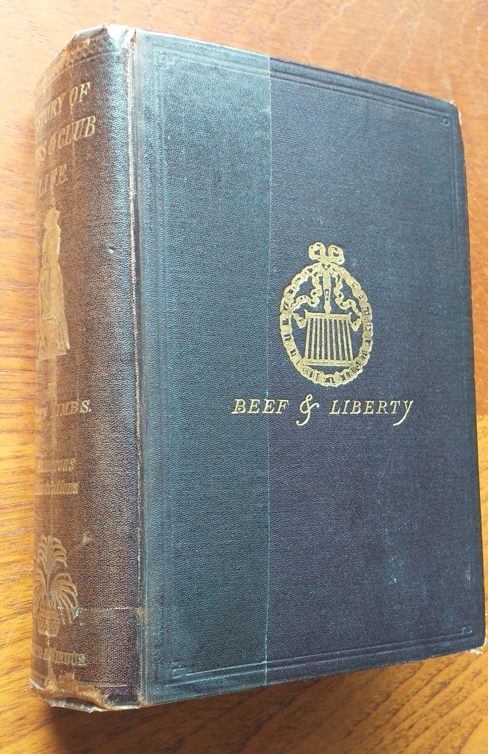 Clubs and Club Life in London with Anecdotes of Its Famous Coffee Houses, Hostelries, and Taverns from the Seventeenth Century to the Present Time