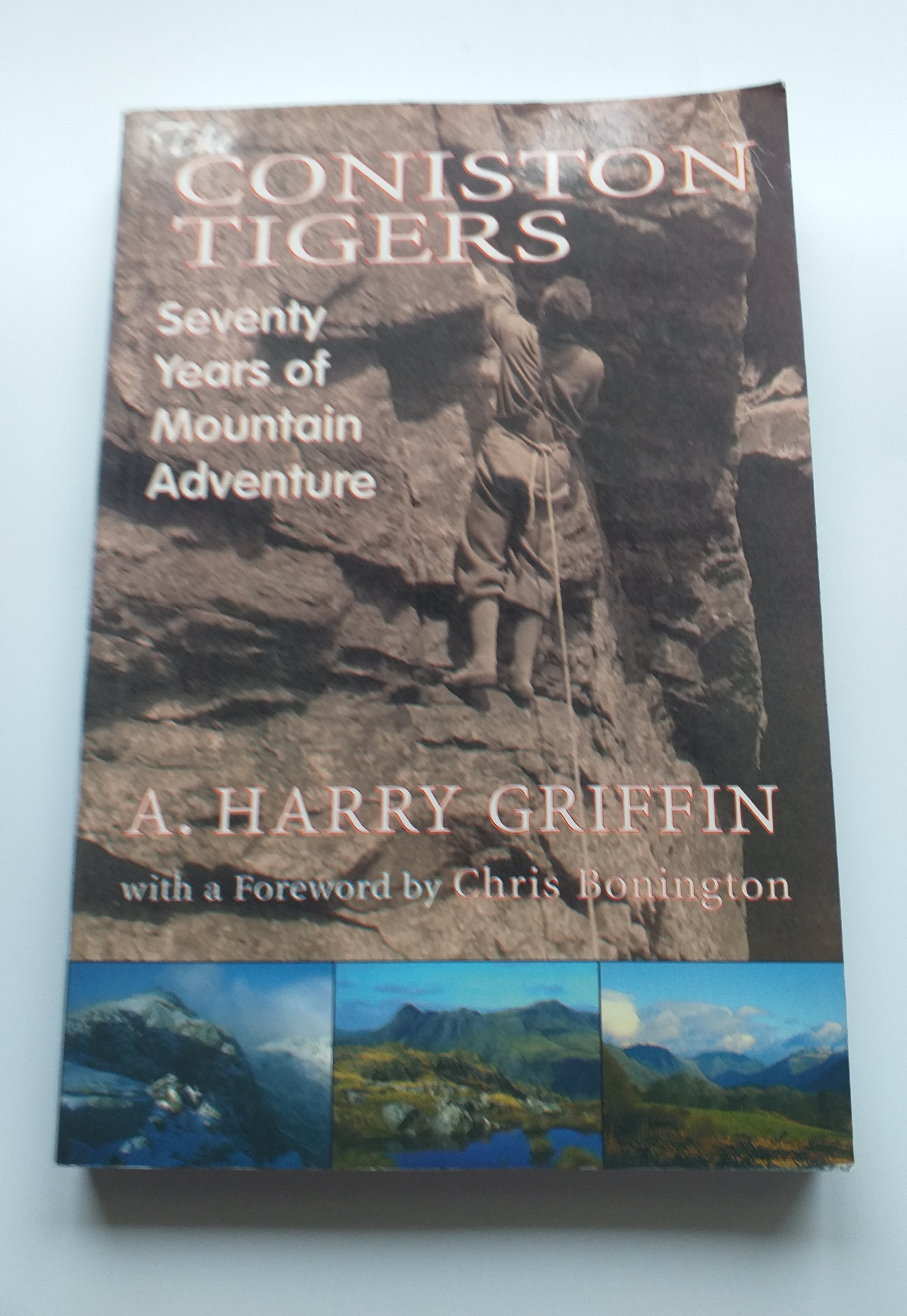 Image for The Coniston Tigers: Seventy Years of Mountain Adventure The Coniston Tigers: Seventy Years of Mountain Adventure