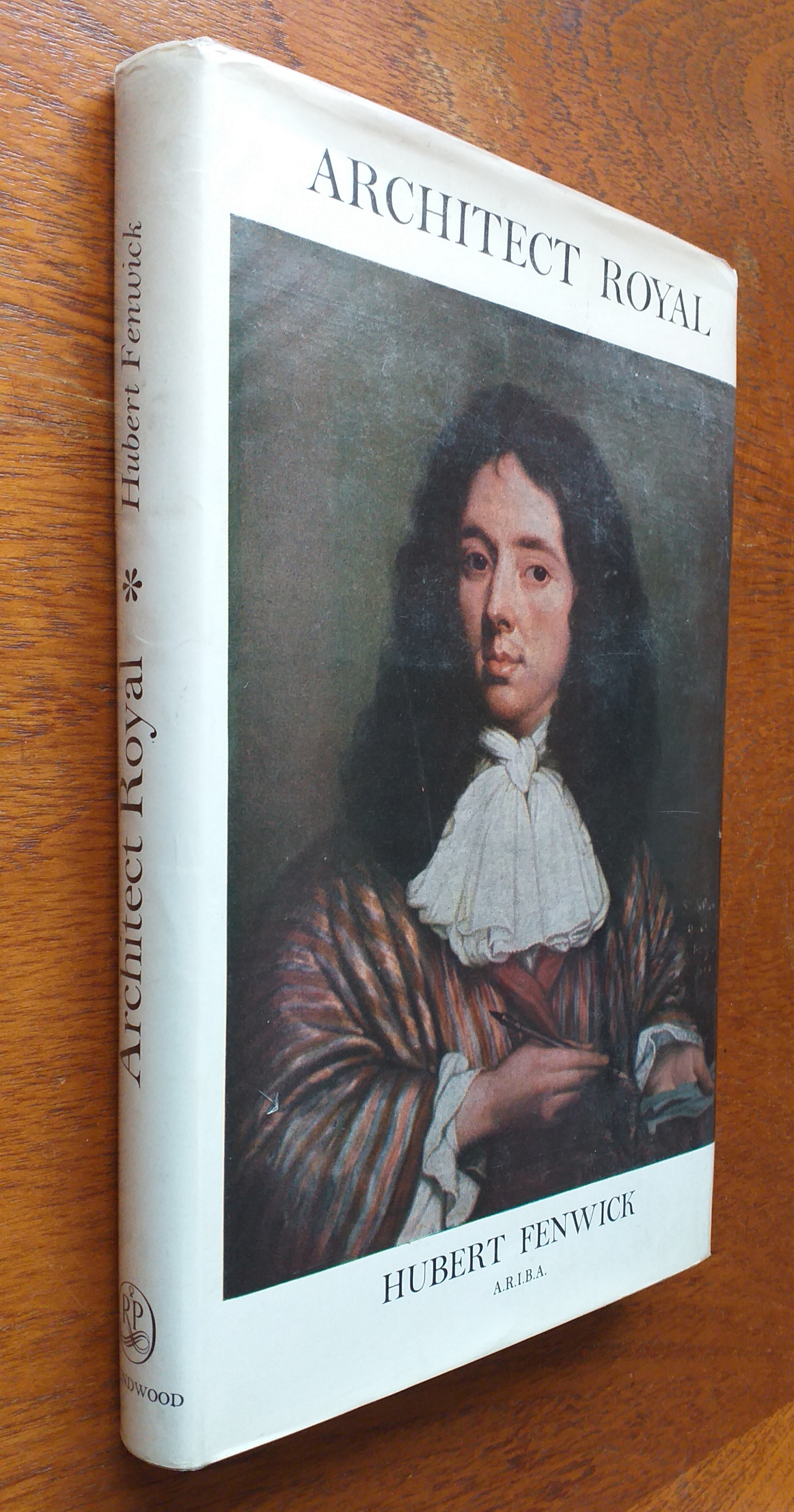 Architect Royal: The Life & Works of Sir William Bruce 1630-1710