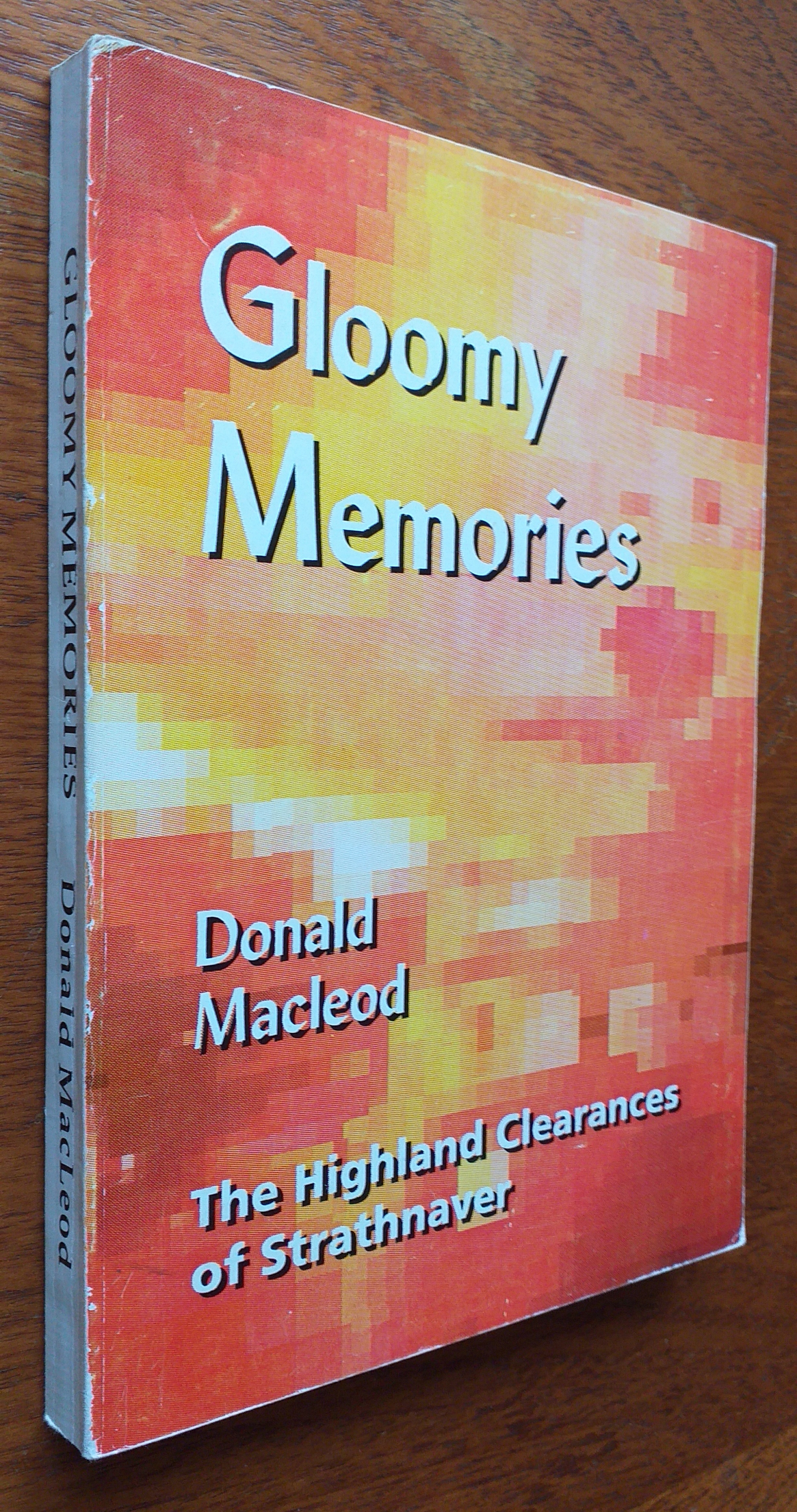 Donald M'Leod's Gloomy Memories in the Highlands of Scotland, versus Mrs. Harriet Beecher Stowe's Sunny Memories in (England) a Foreign Land: or a Faithful Picture of the Extirpation of the Celtic Race from the Highlands of Scotland