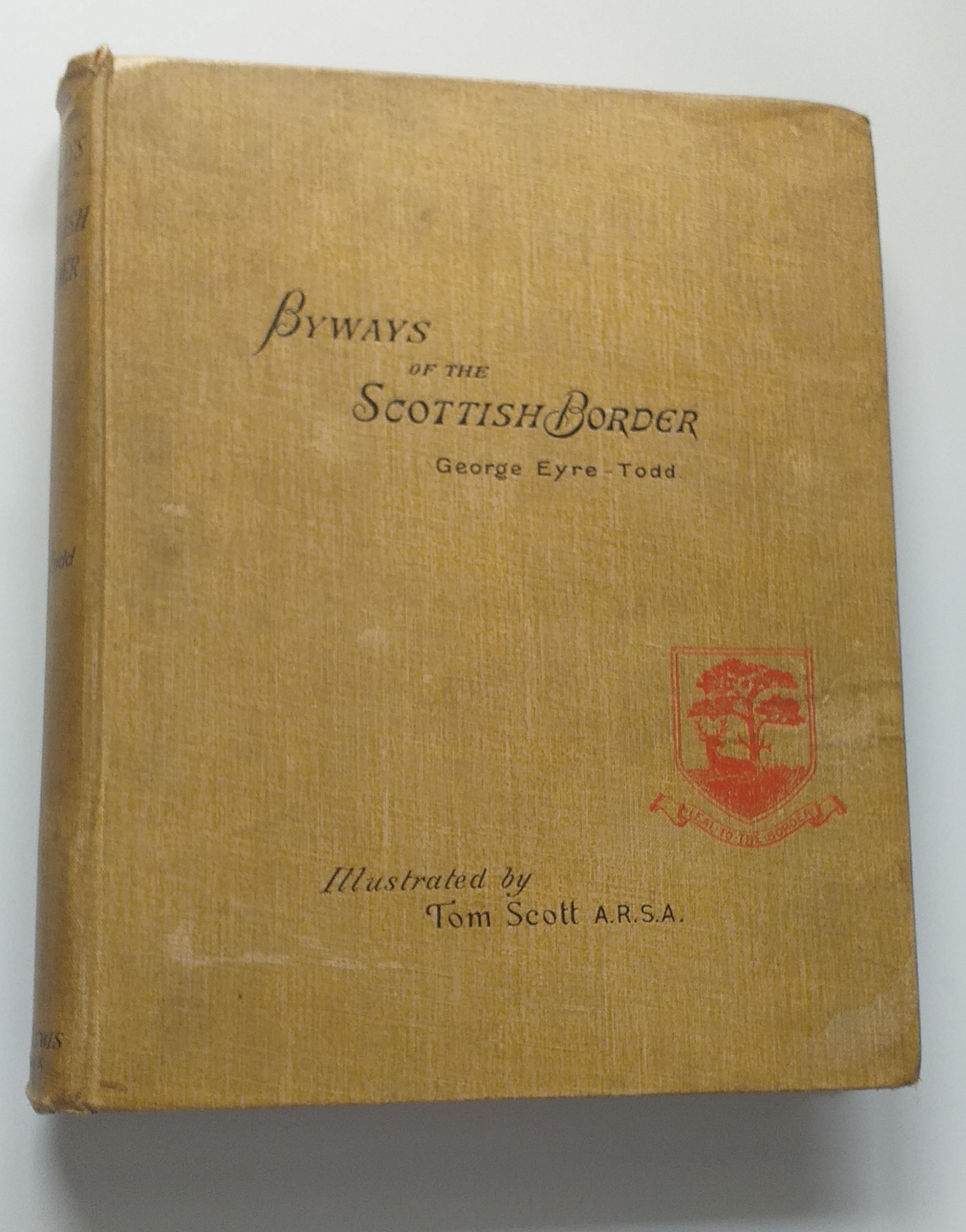 Image for Byways of the Scottish Border: A Pedestrian Pilgrimage.Second edition. Byways of the Scottish Border: A Pedestrian Pilgrimage.Second edition.