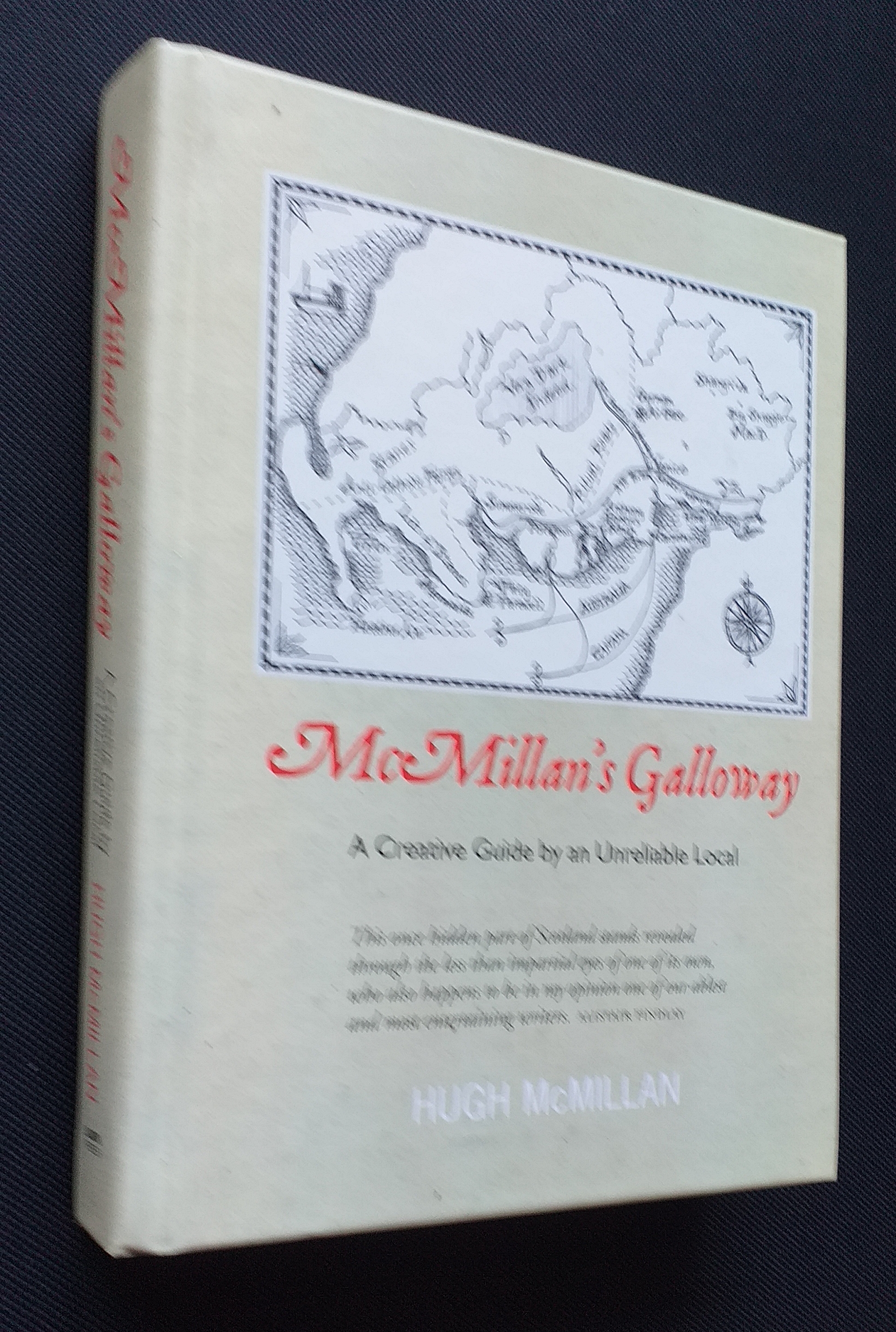 McMillan's Galloway: A Creative Guide by an Unreliable Local