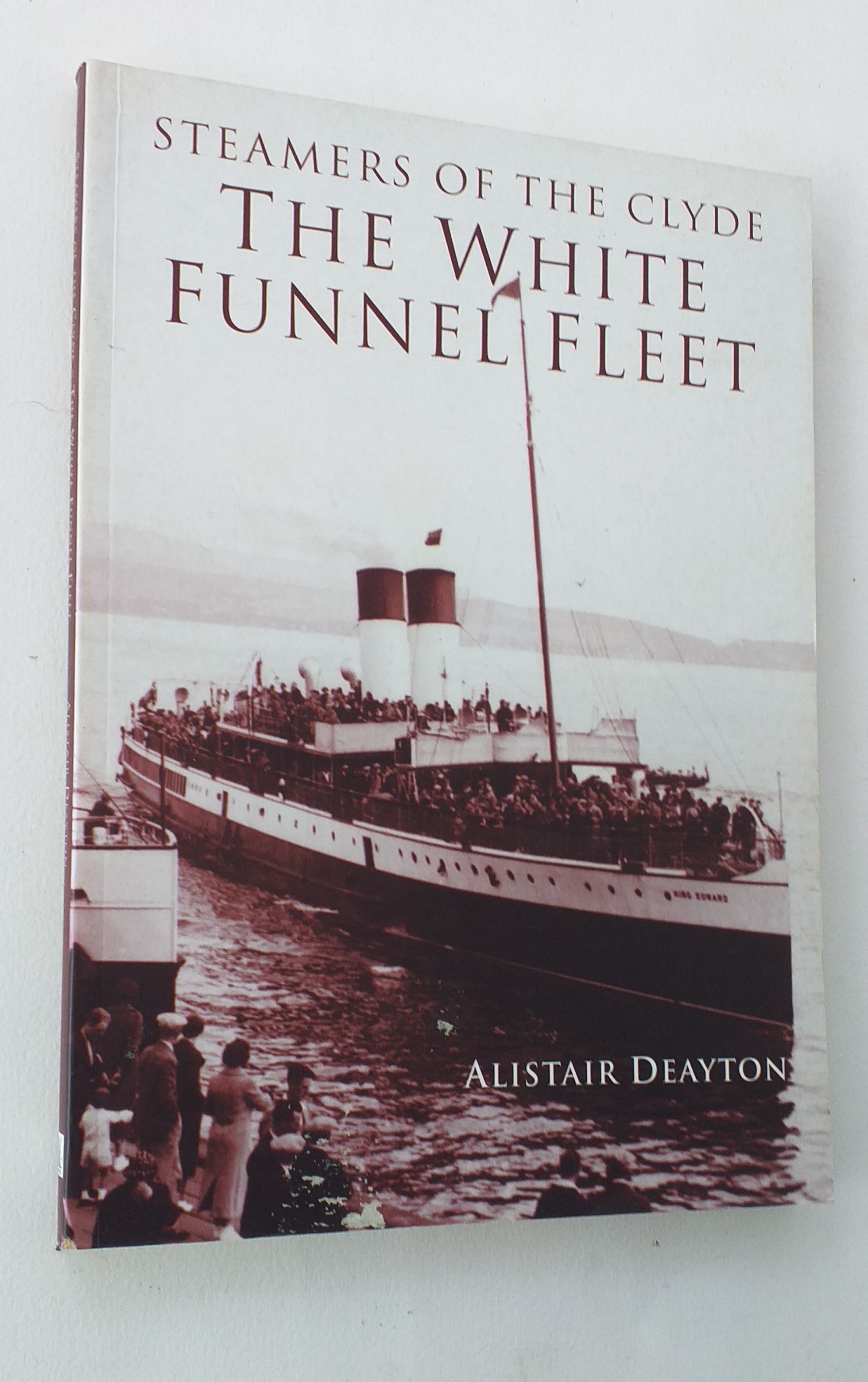 Steamers of the Clyde. The White Funnel Fleet.