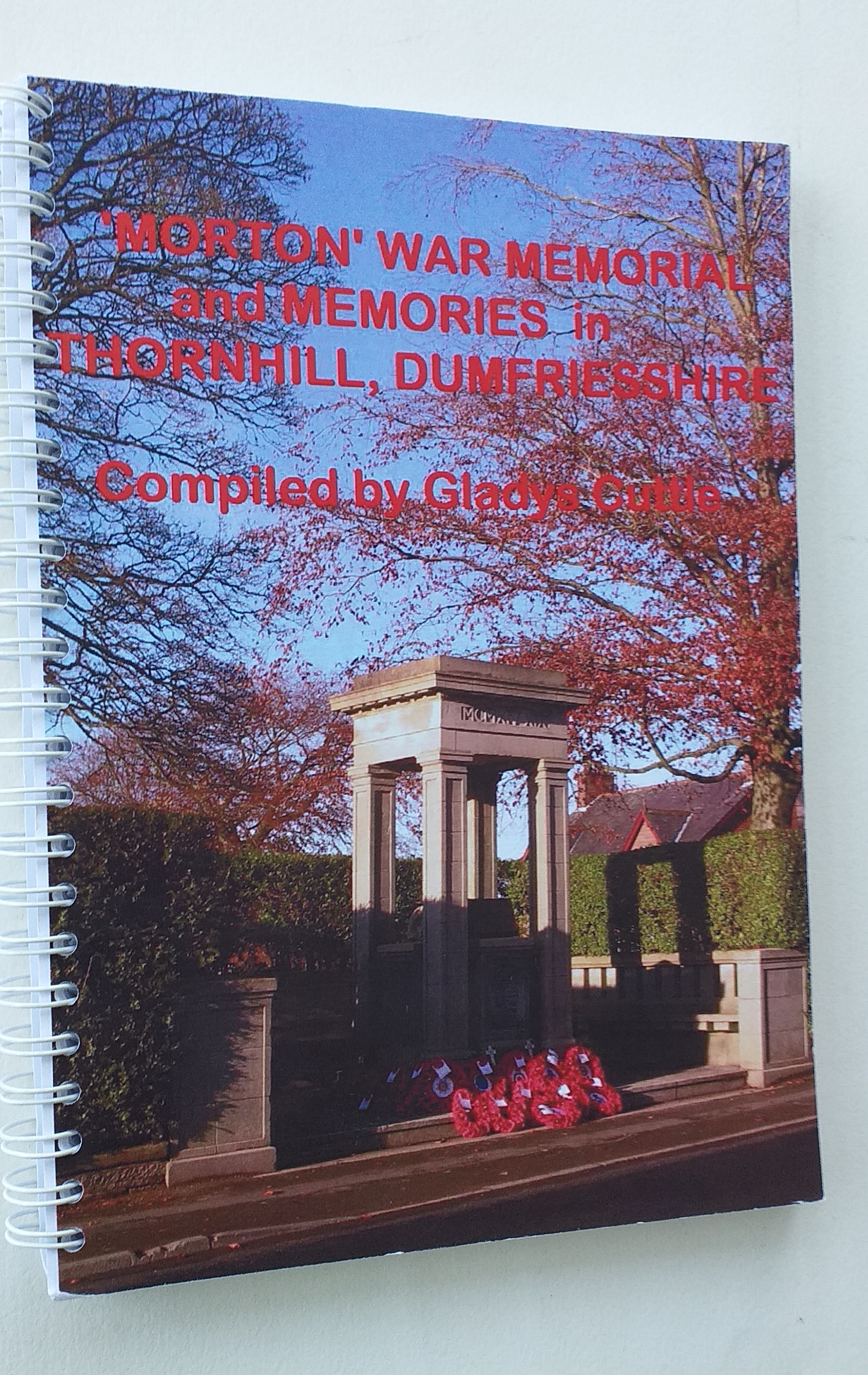 Morton War Memorial and Memories in Thornhill, Dumfriesshire