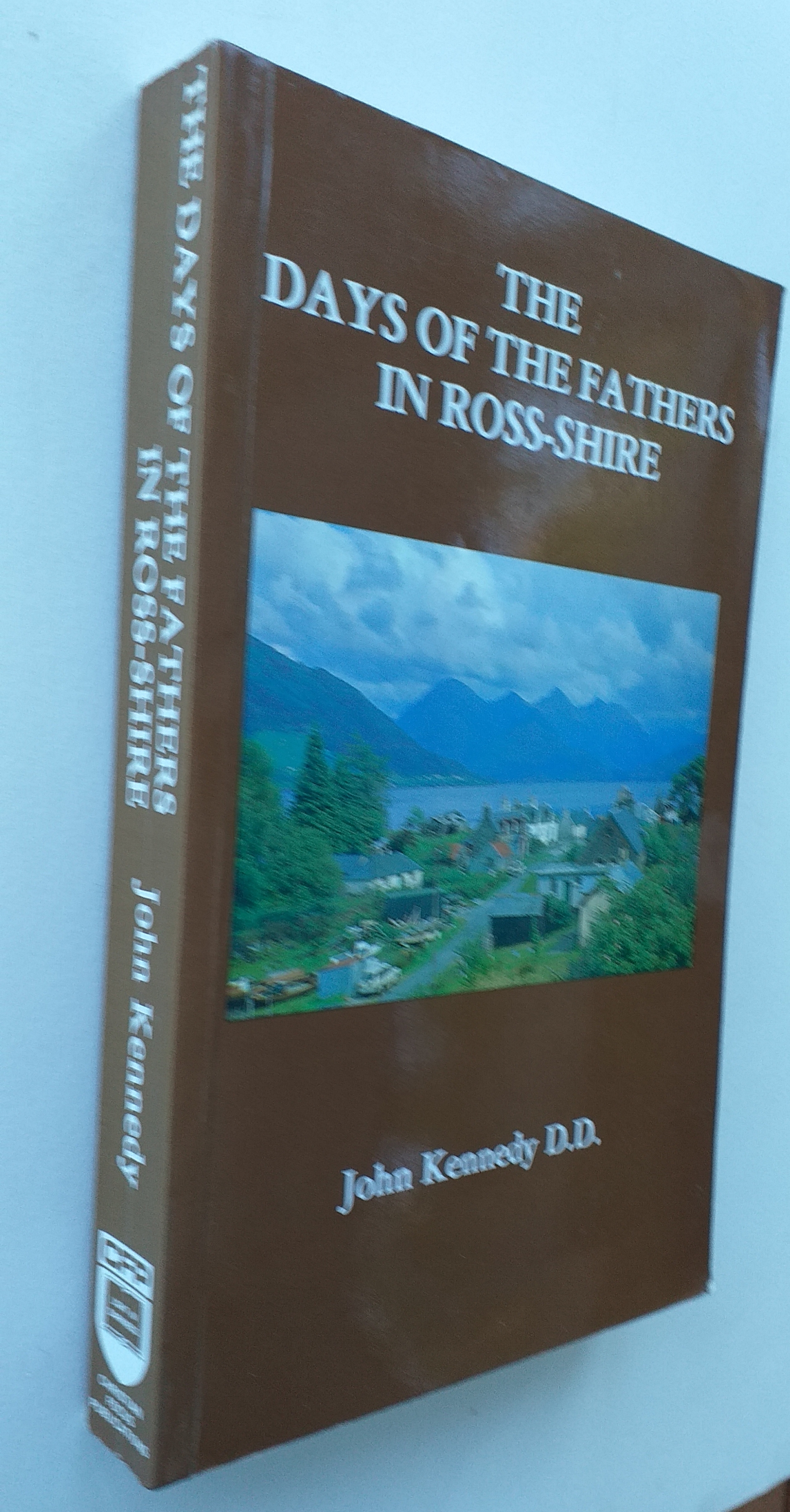 The Days of the Fathers in Ross-Shire.
