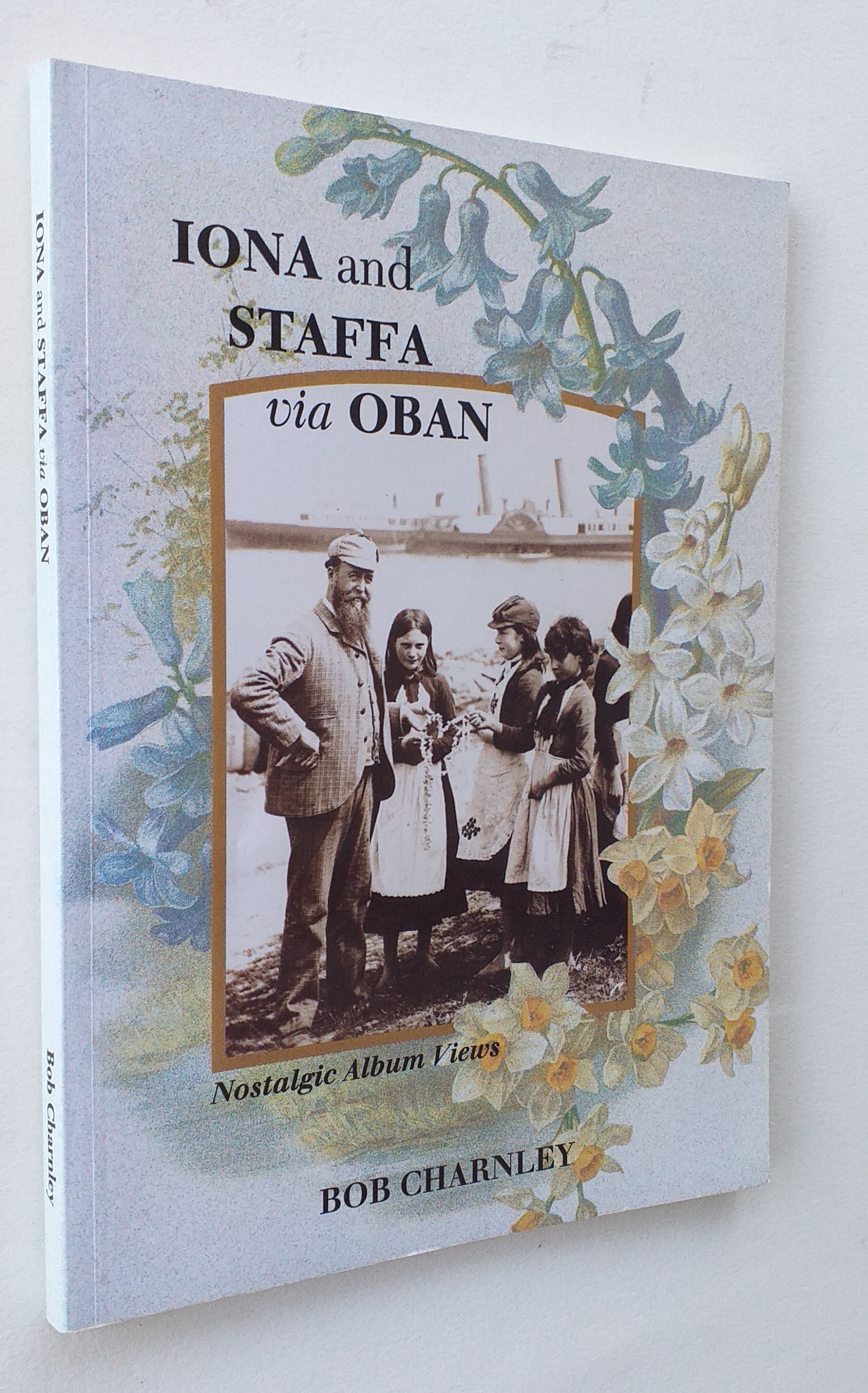 Iona and Staffa Via Oban, Nostalgic Album Views