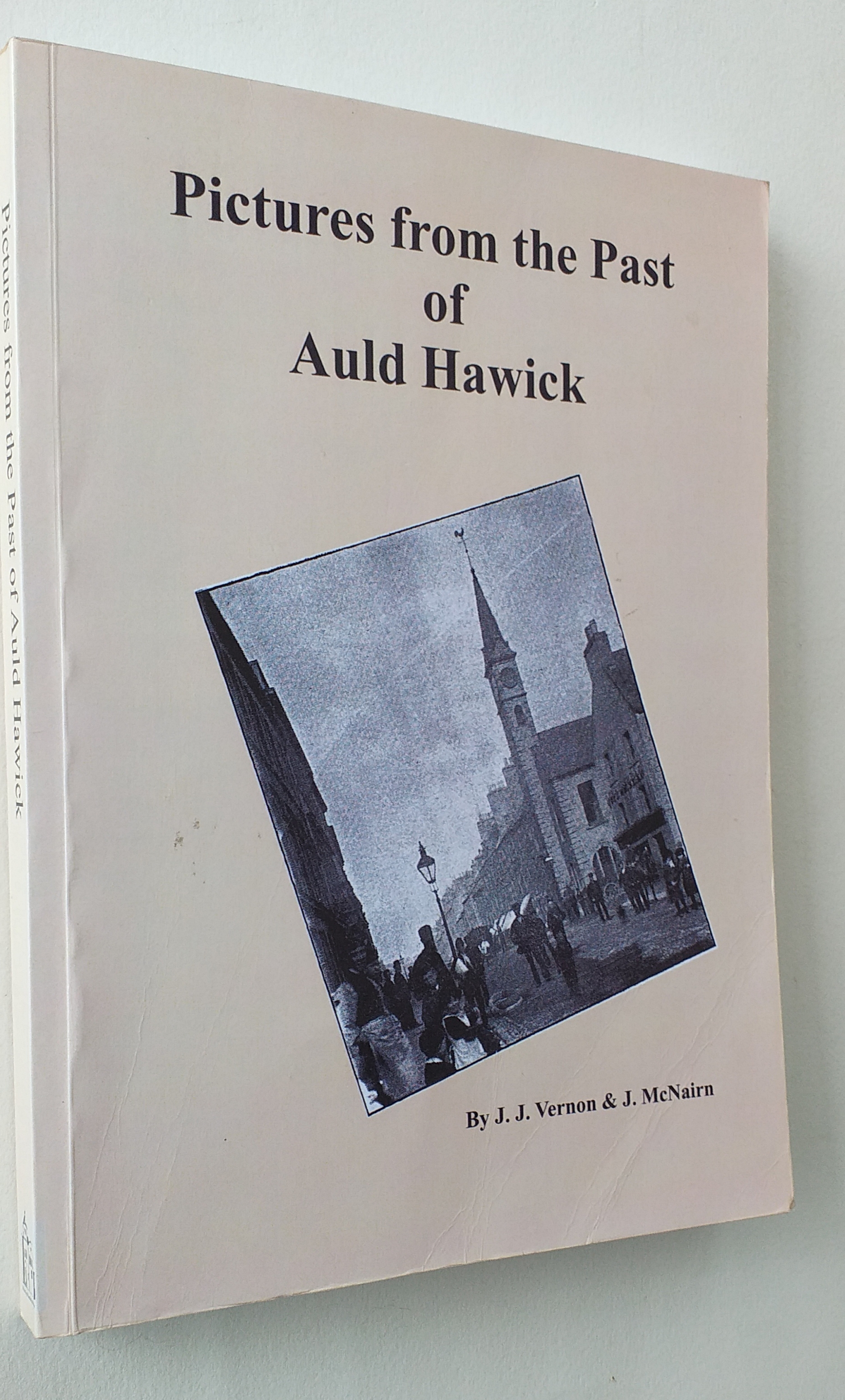 Pictures From the Past of Auld Hawick