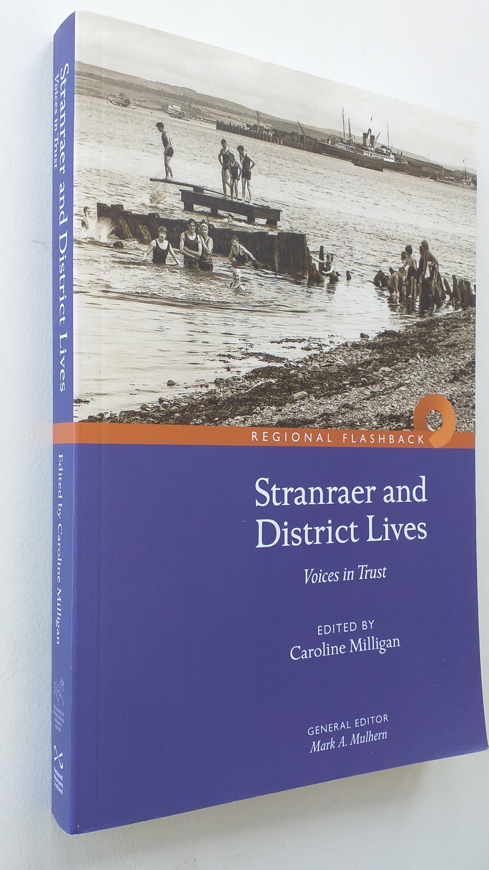 Stranraer and District Lives: Voices in Trust (Flashbacks)