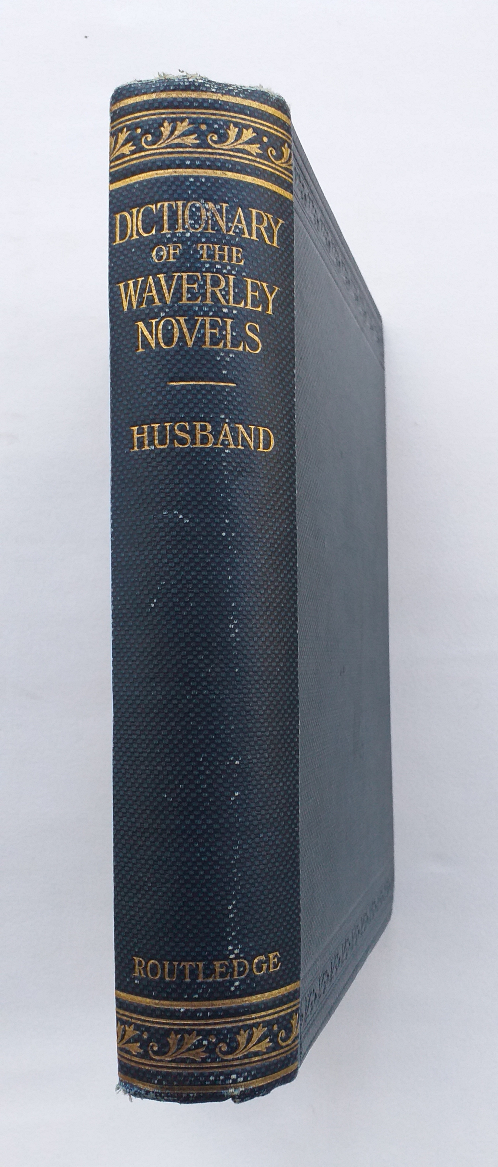 A Dictionary of the Characters in the Waverley Novels of Sir Walter Scott.