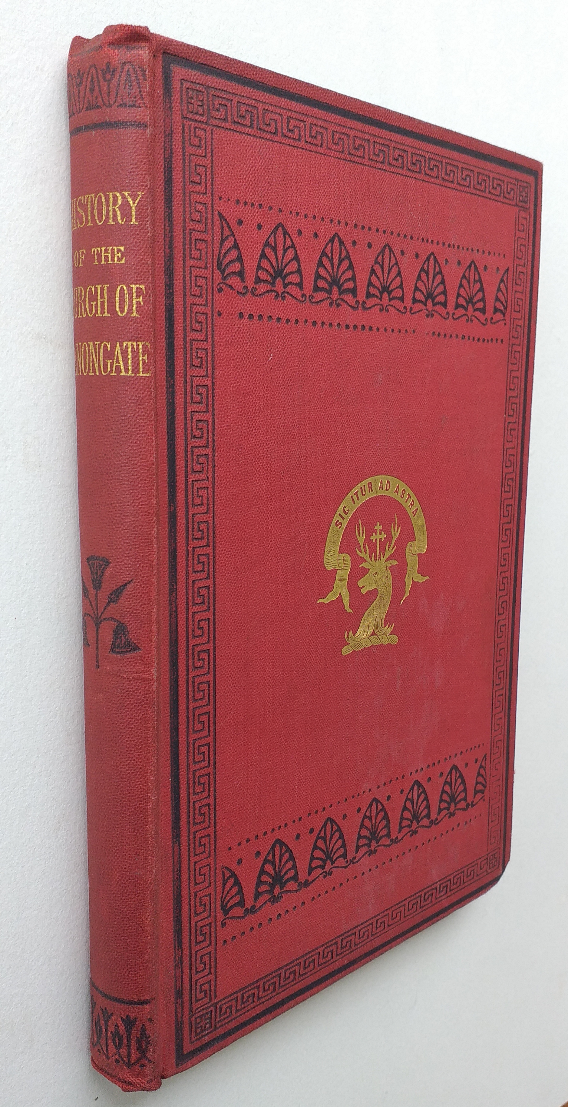 History of the Burgh of Canongate With Notices of the Abbey and Palace of Holyrood