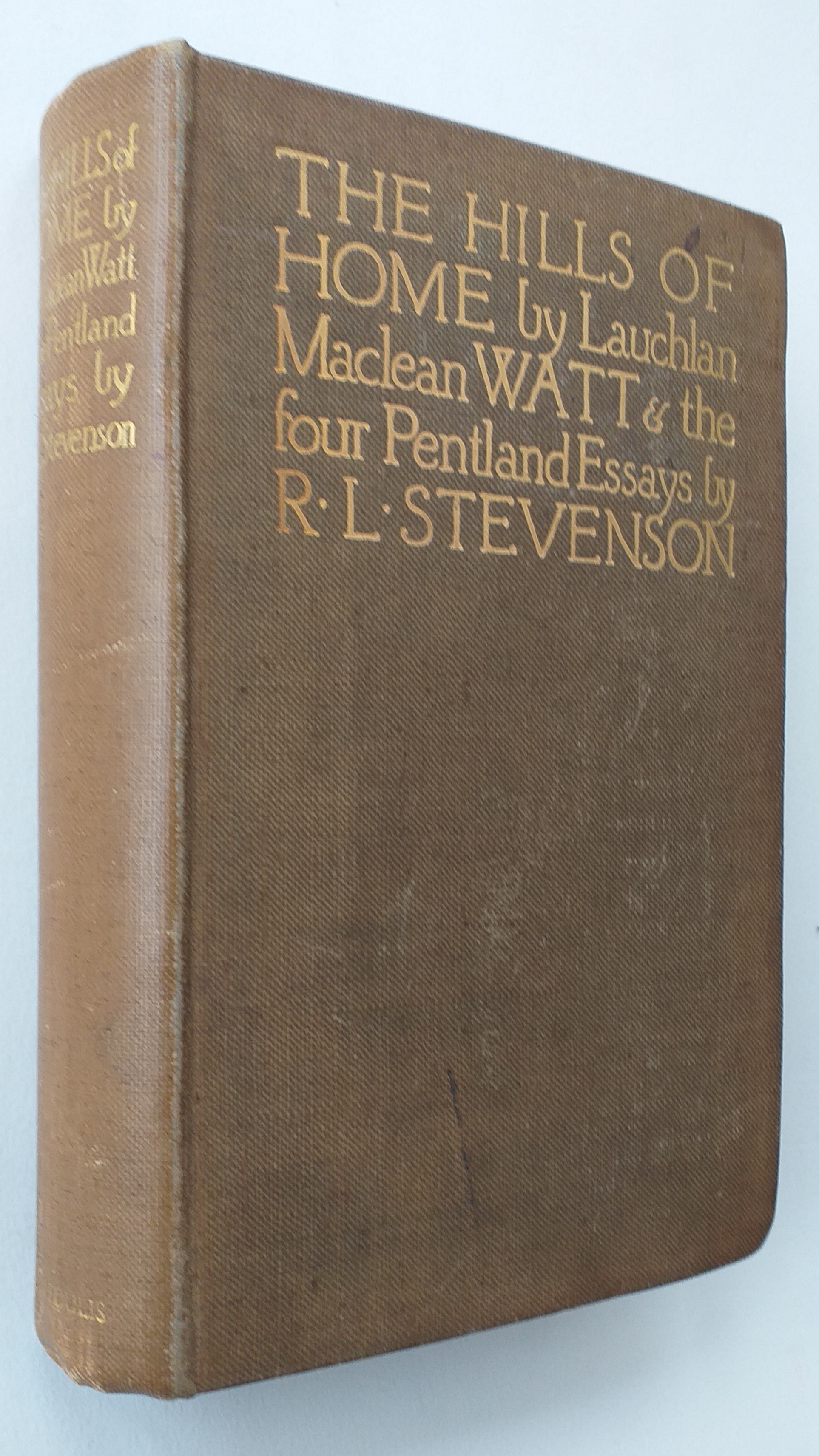 The Hills of Home with the Pentland Essays of Robert Louis Stevenson