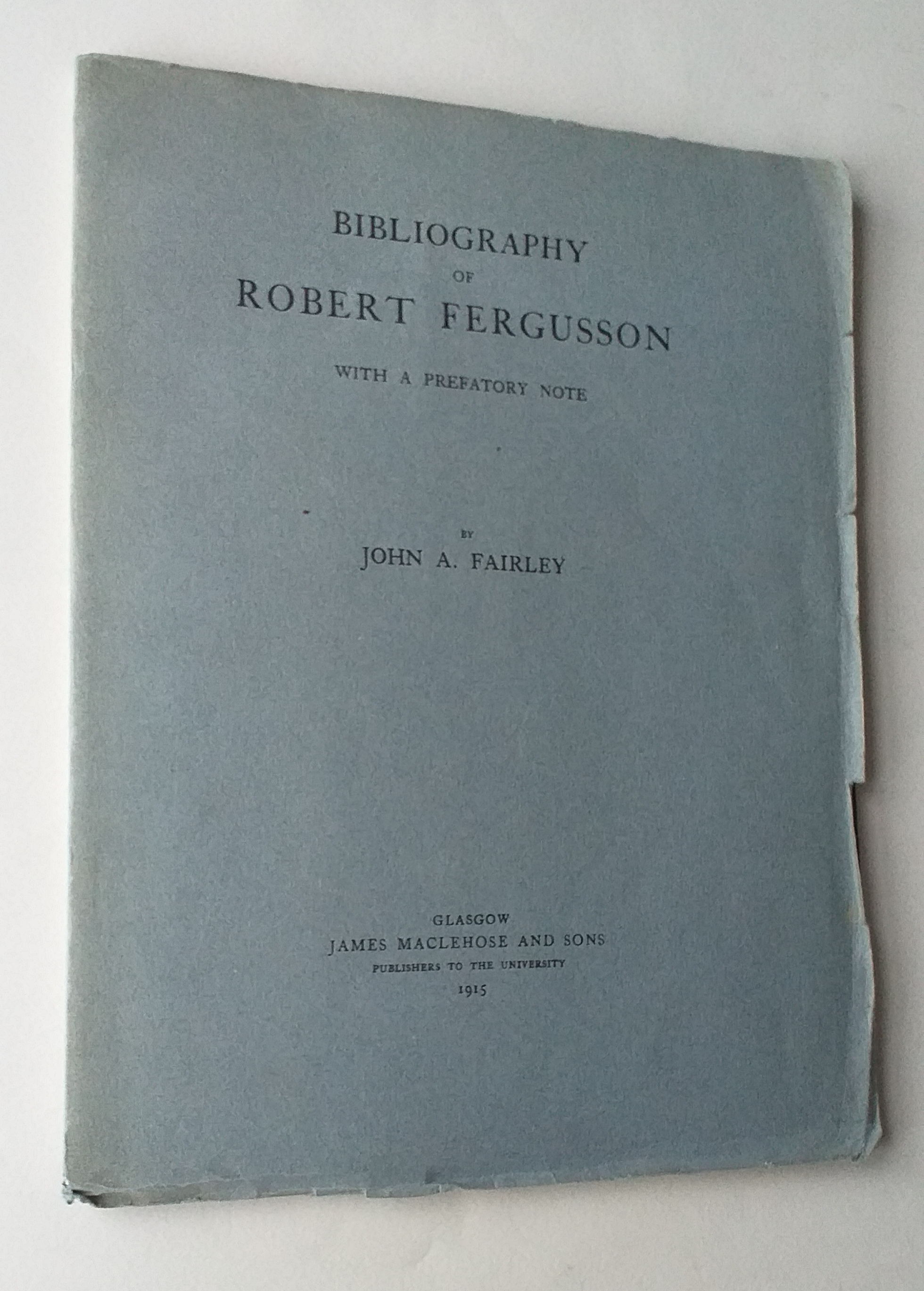 Bibliography of Robert Fergusson, with a prefactory note