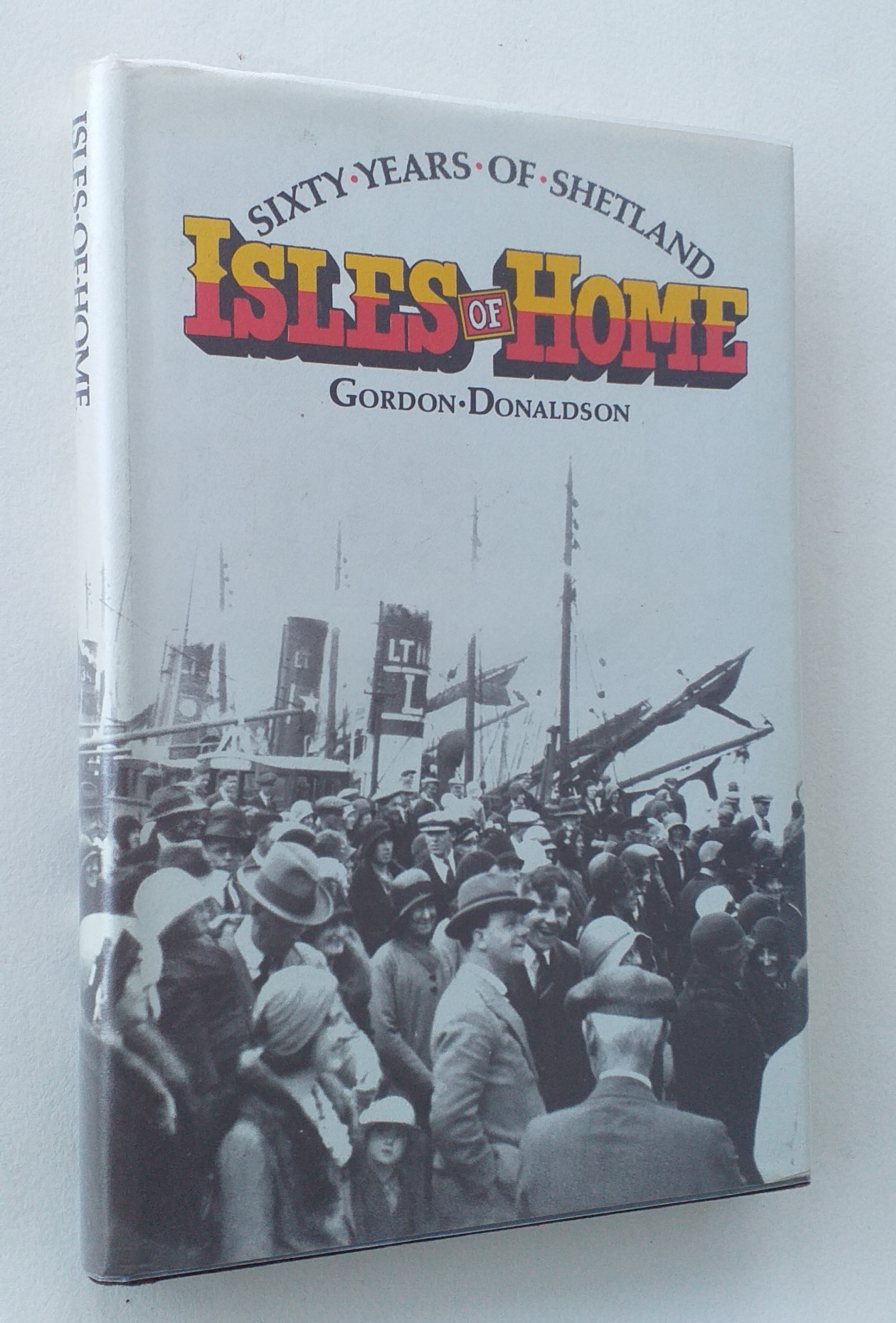 Isles of Home: Sixty Years of Shetland