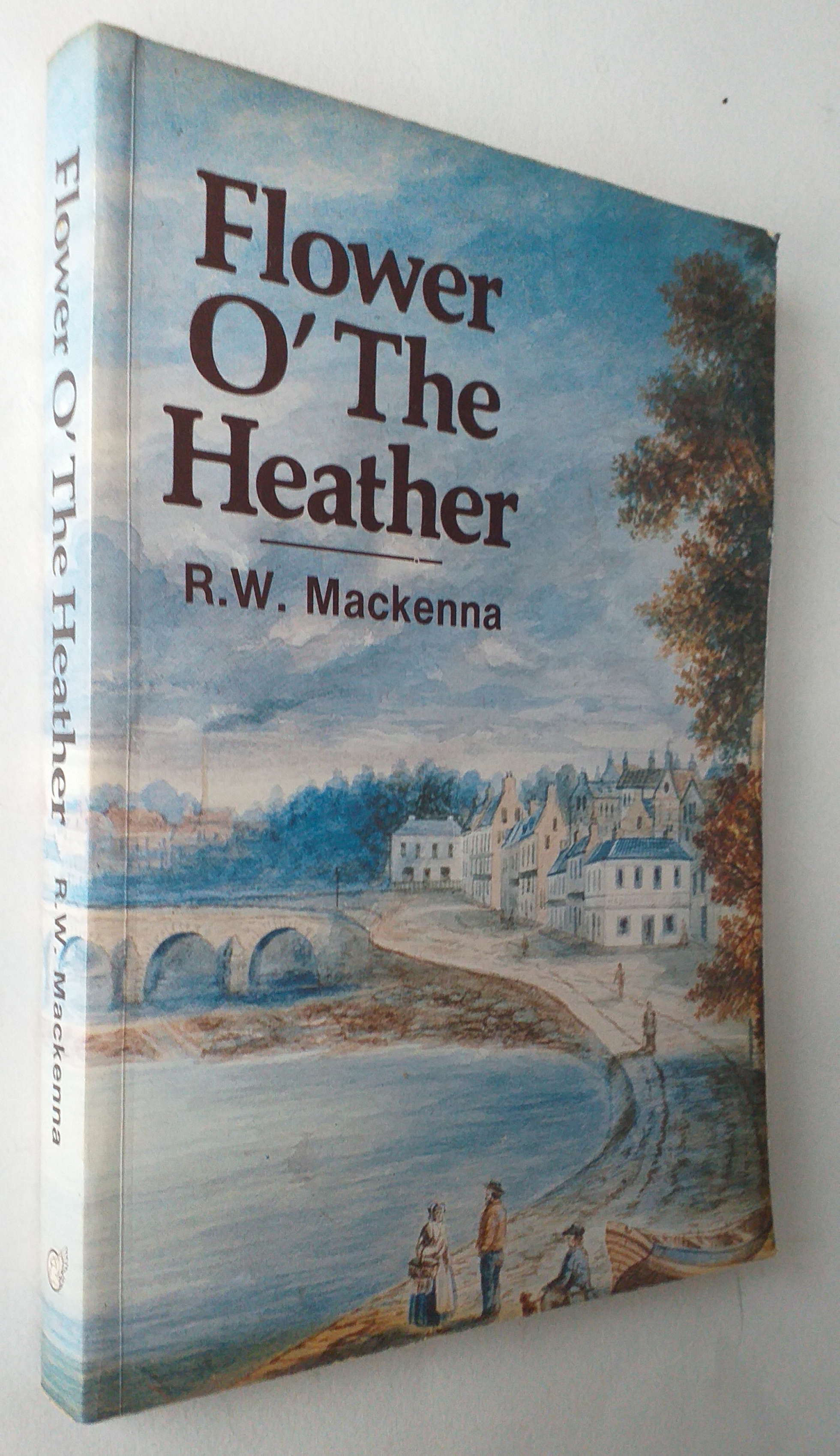 Flower O' The heather: a story of the killing times.