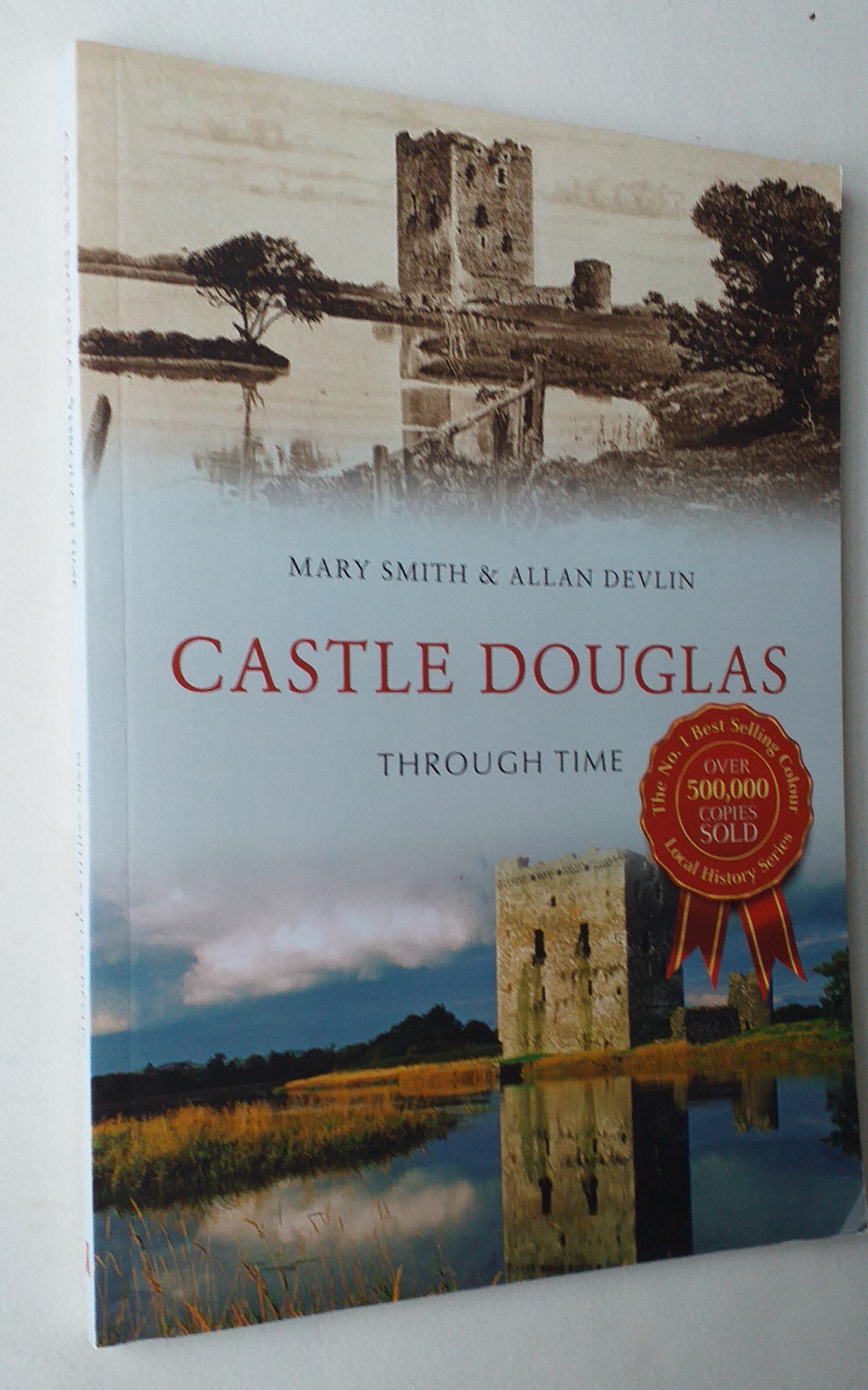 Castle Douglas Through Time