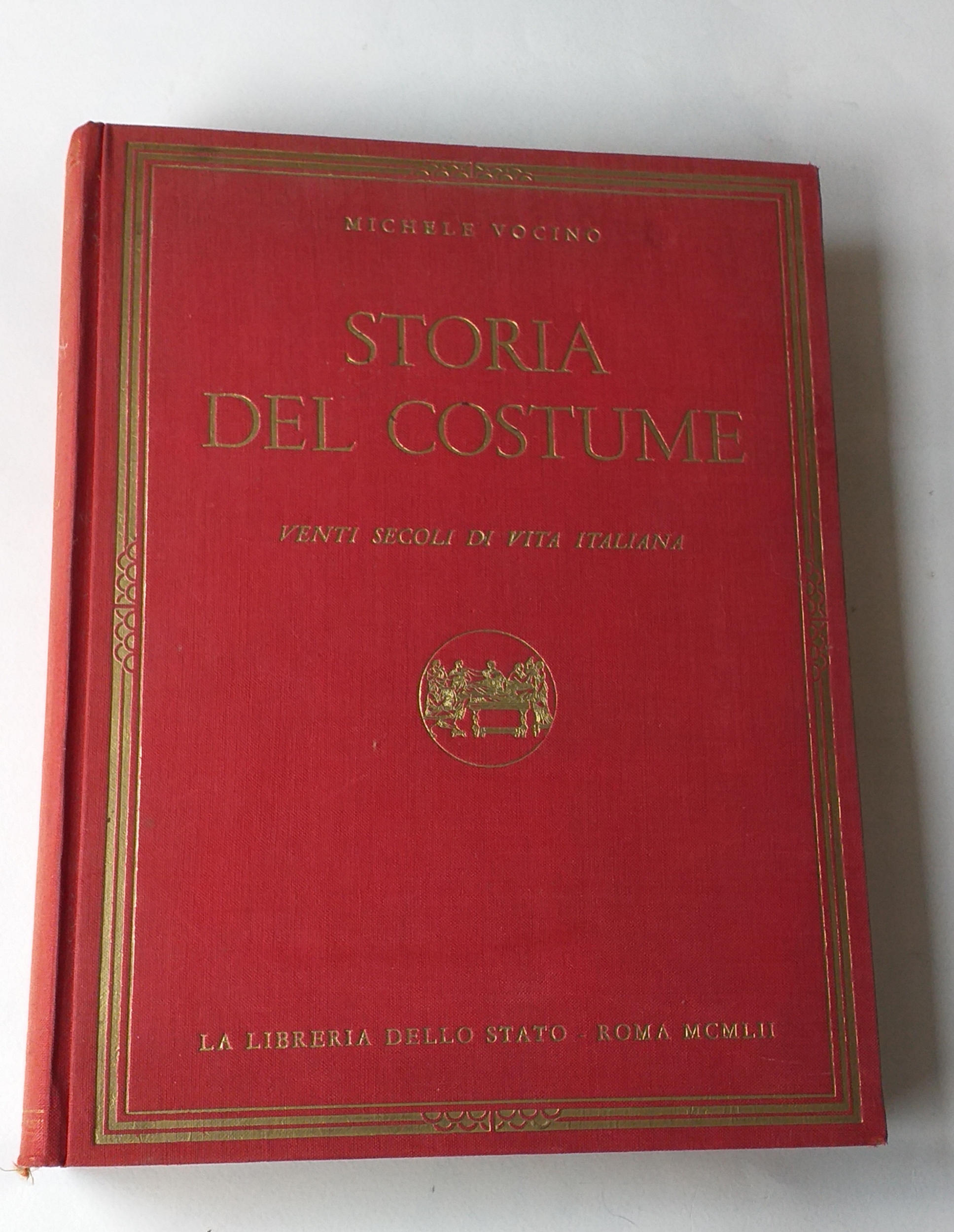 Image for Storia del costume. Venti secoli di vita italiana. Storia del costume. Venti secoli di vita italiana.