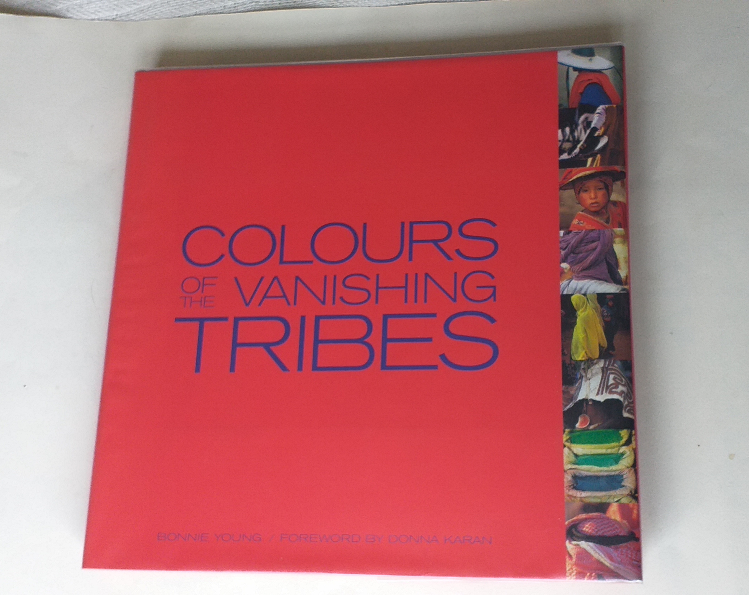 Colours of the vanishing Tribes. Photos and Text by Bonnie Young