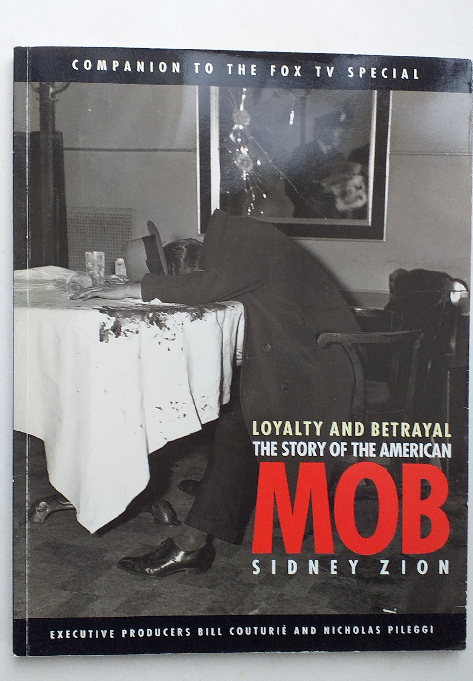 Loyality and Betrayal: The Story of the American Mob