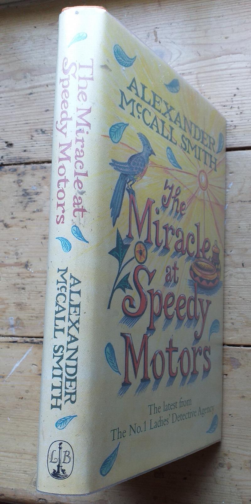 The Miracle At Speedy Motors The No. 1 Ladies Detective Agency SIGNED 1st Edition