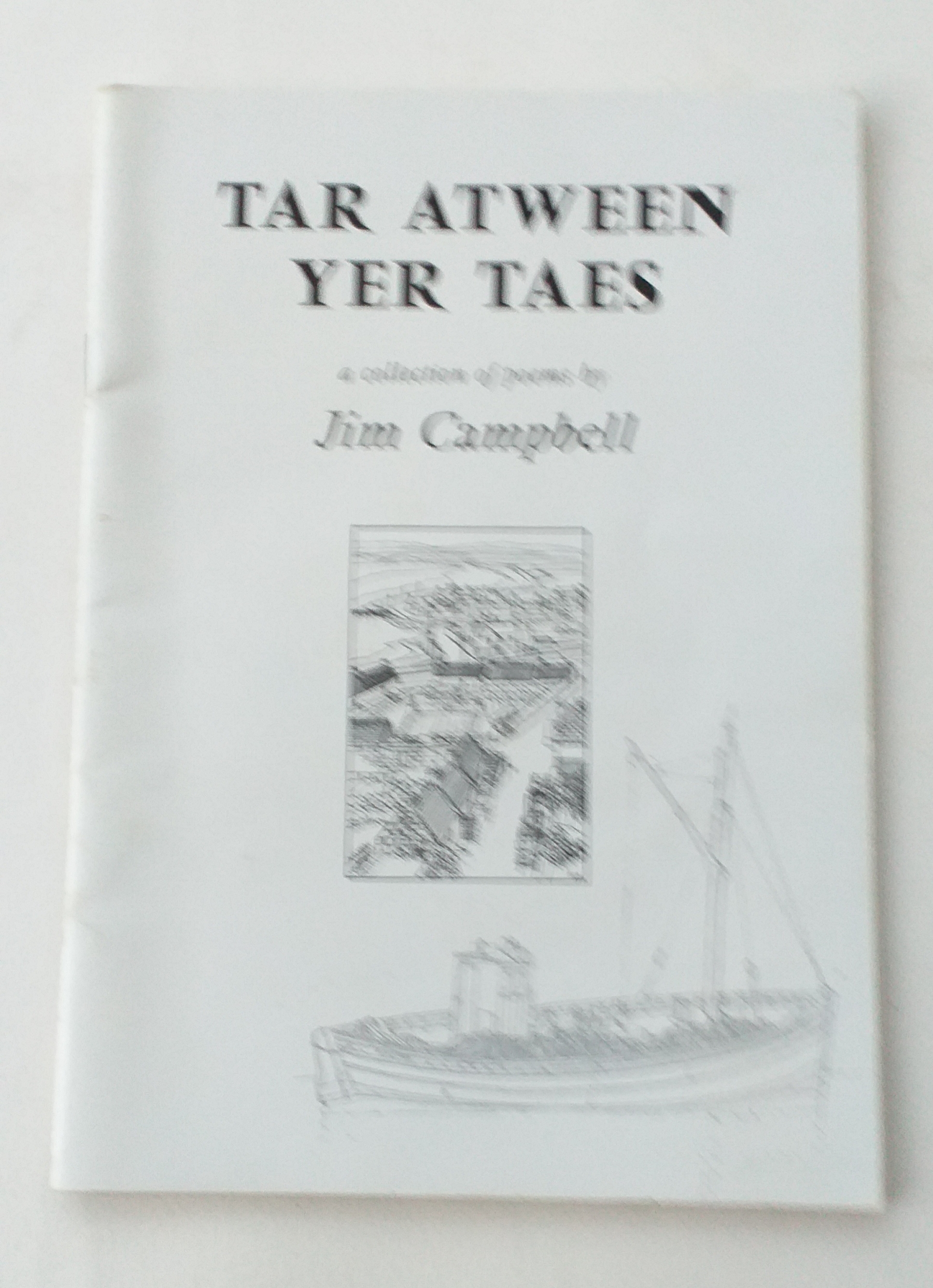 Tar Atween yer Taes: a collection of poems by Jim Campbell
