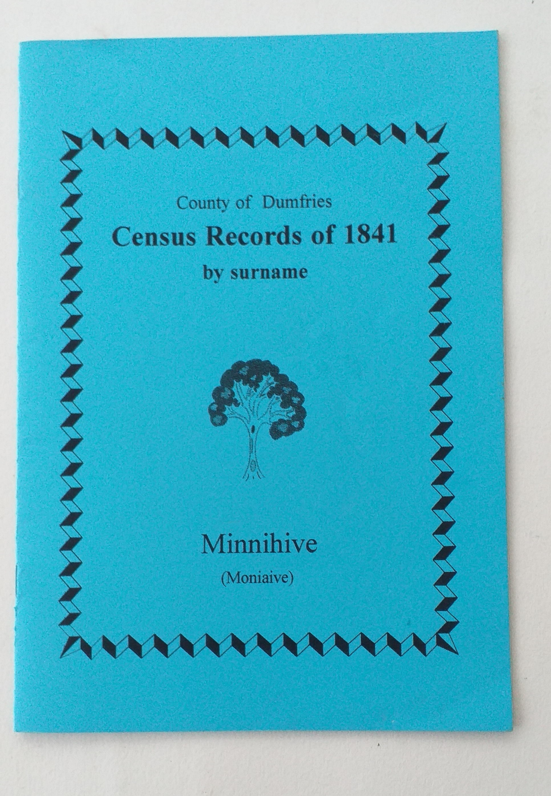 Minnihive (Moniaive Glencairn) County of Dumfries. Census records of 1841 by surname.
