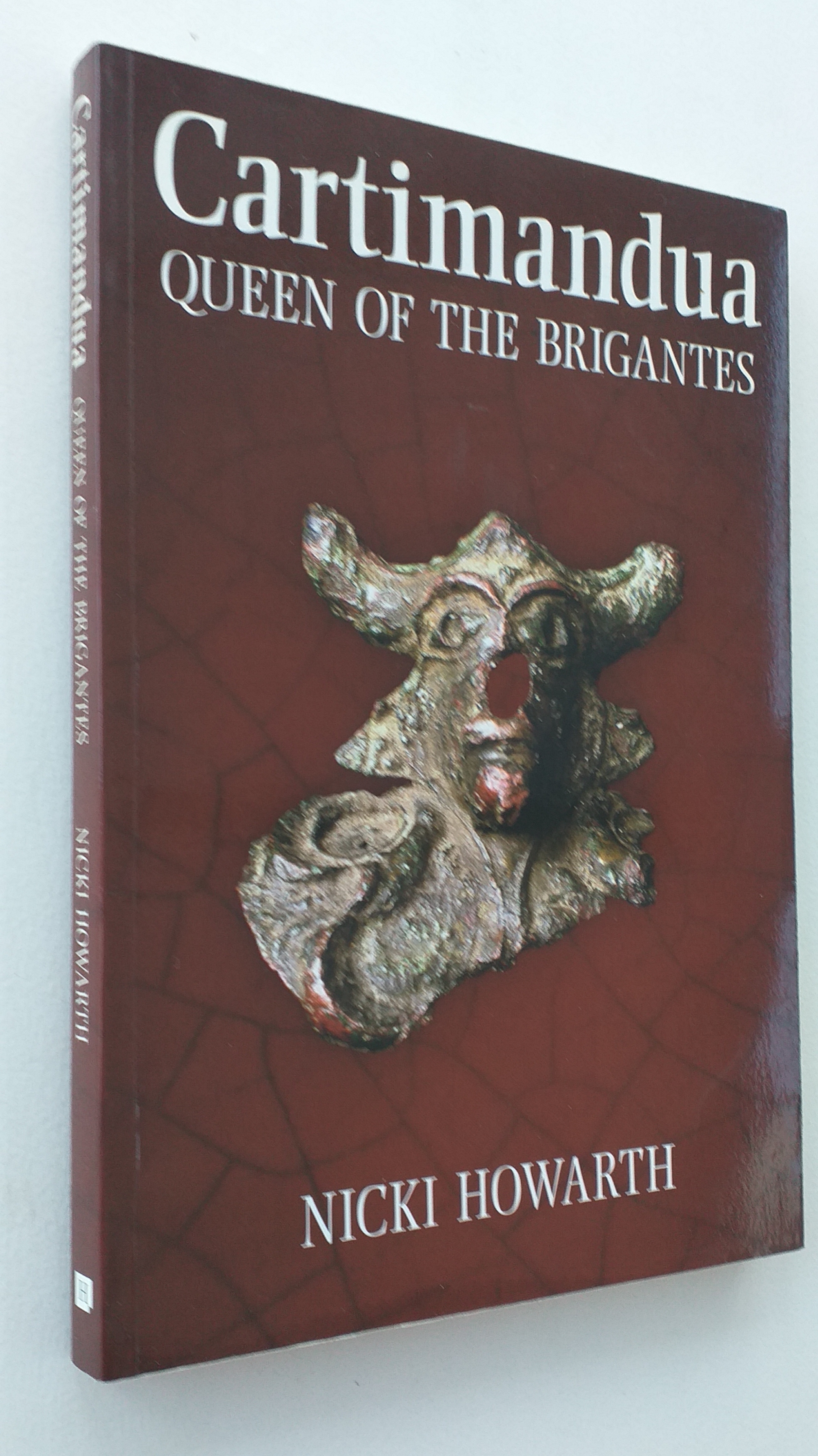 Cartimandua: Queen Of The Brigantes