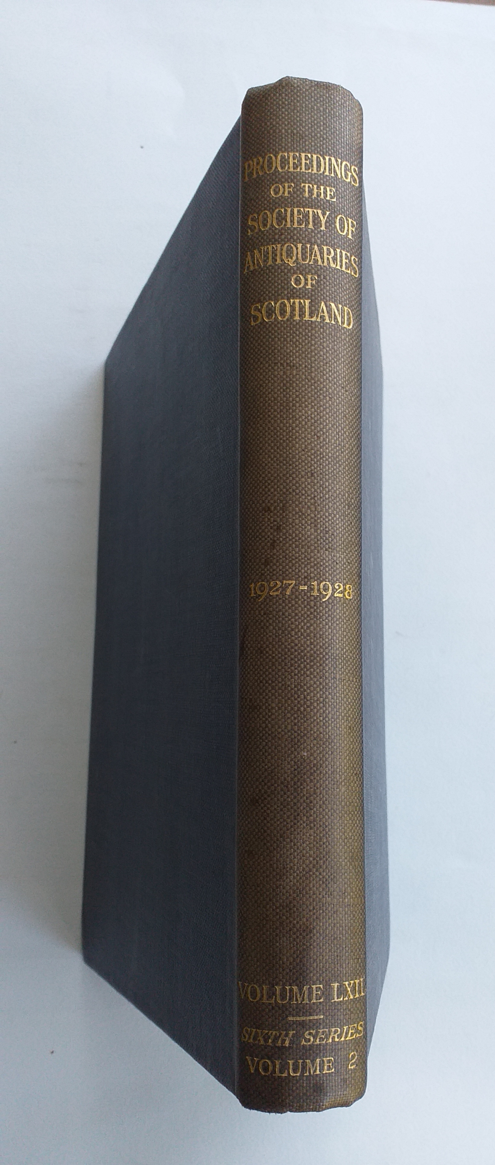 Proceedings of the Society of Antiquaries of Scotland. Session MDCCCXXVII-MCMXXVIII, VOL. LXII, SIXTH SERIES, VOLUME II