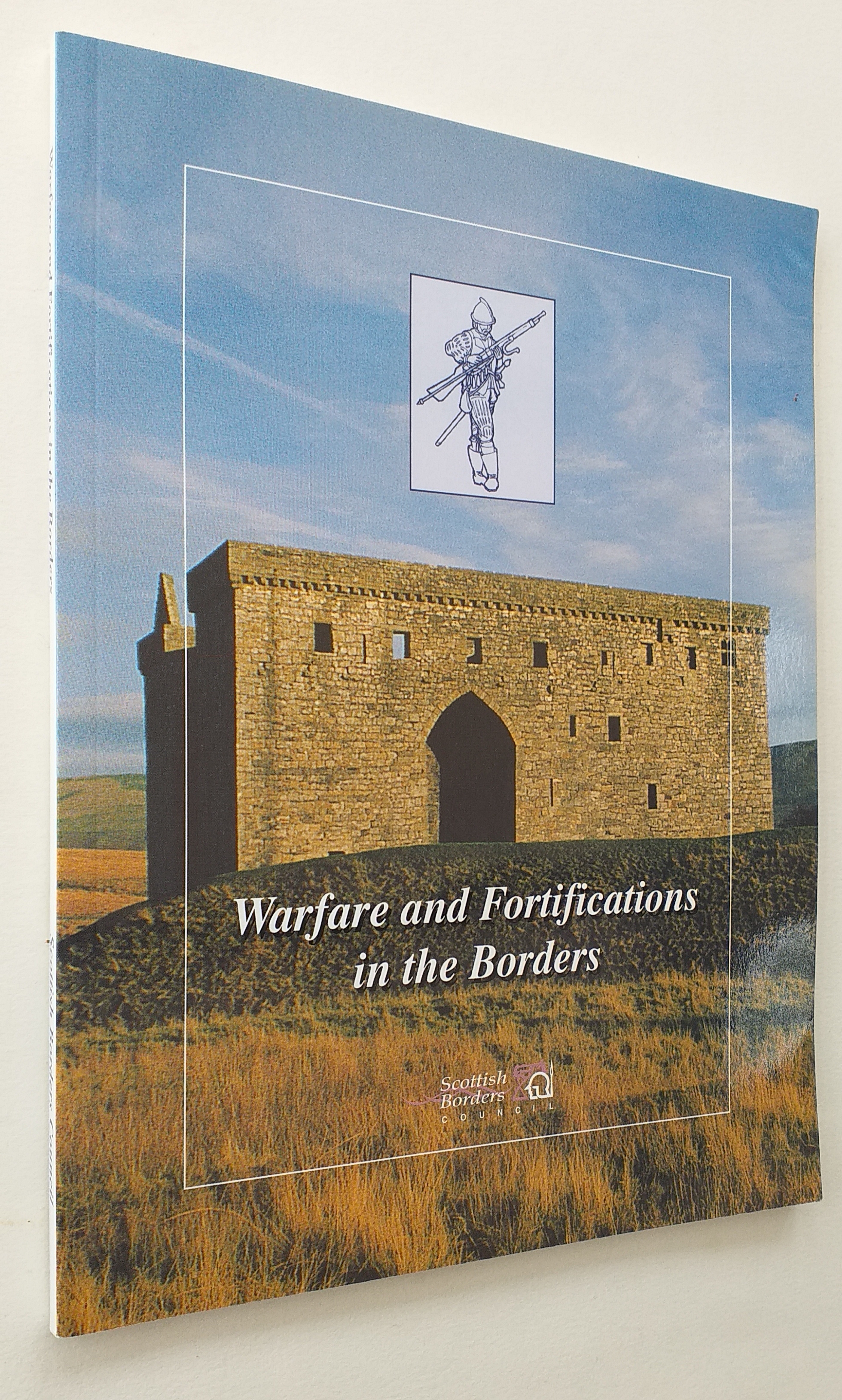 Warfare and Fortifications in the Borders