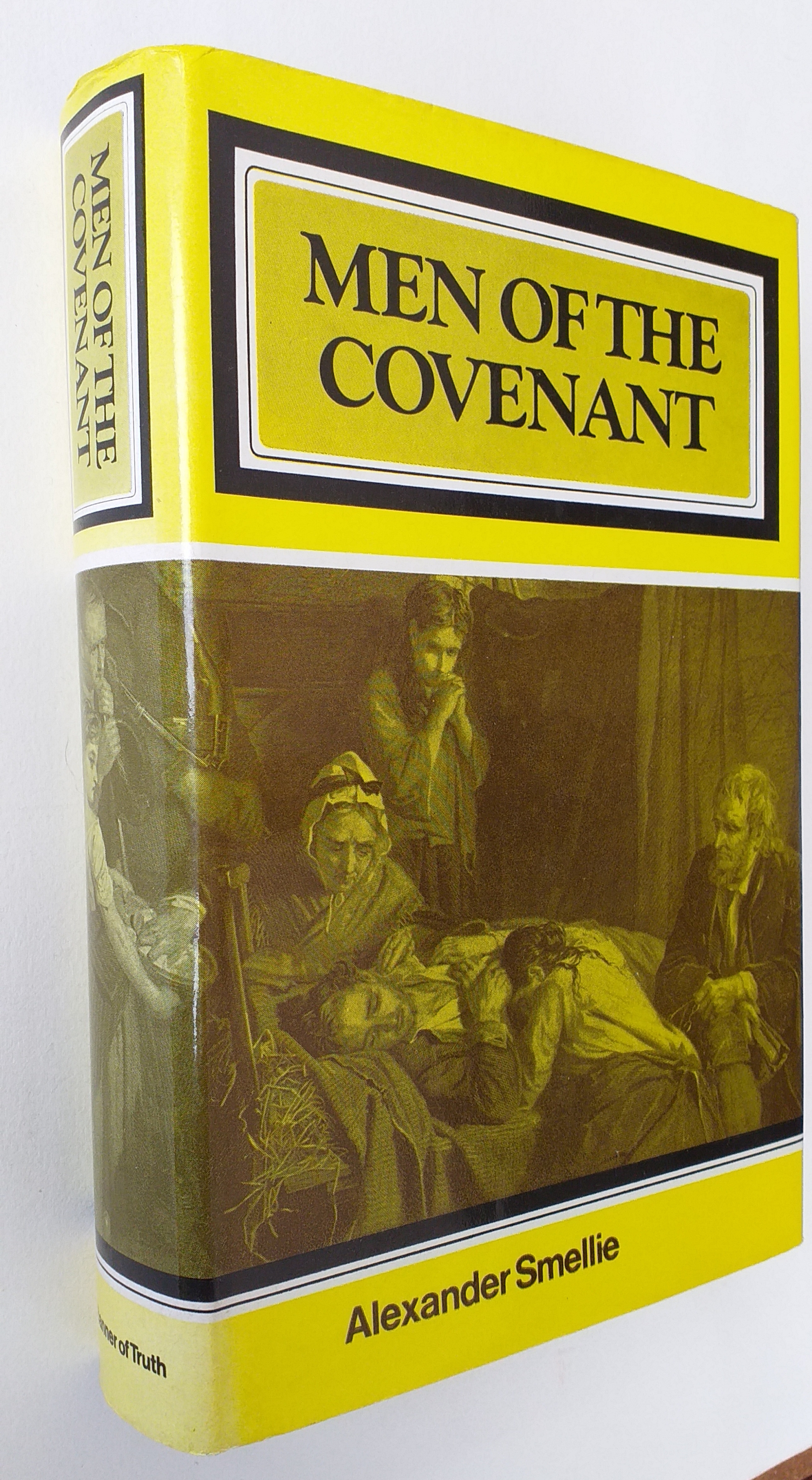 Men of the Covenant The story of the Scottish church in the years of the persecution