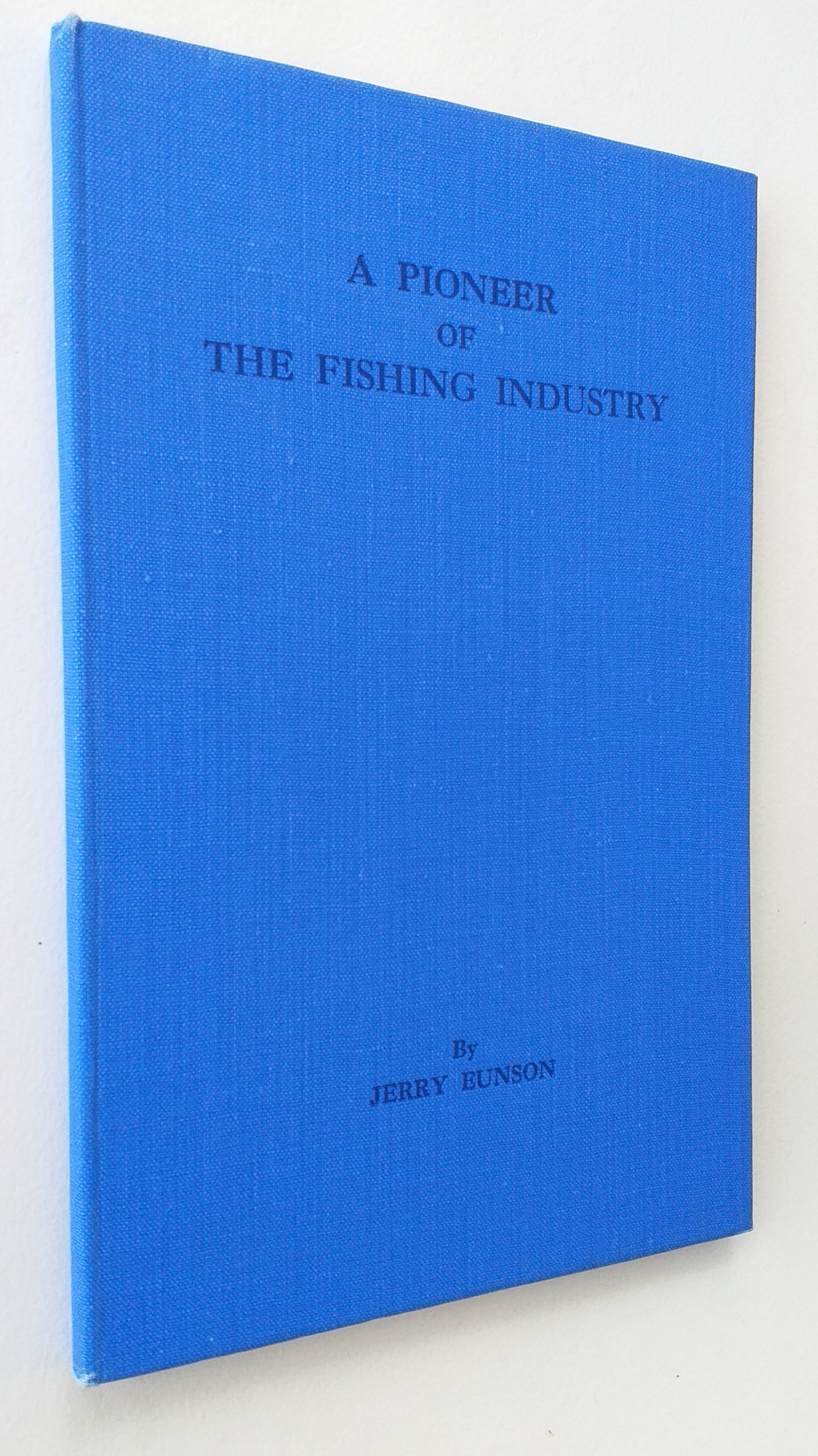A Pioneer of the Fishing Industry. William Strong Eunson of Fair Isle, 'Old Bill' of Aberdeen.