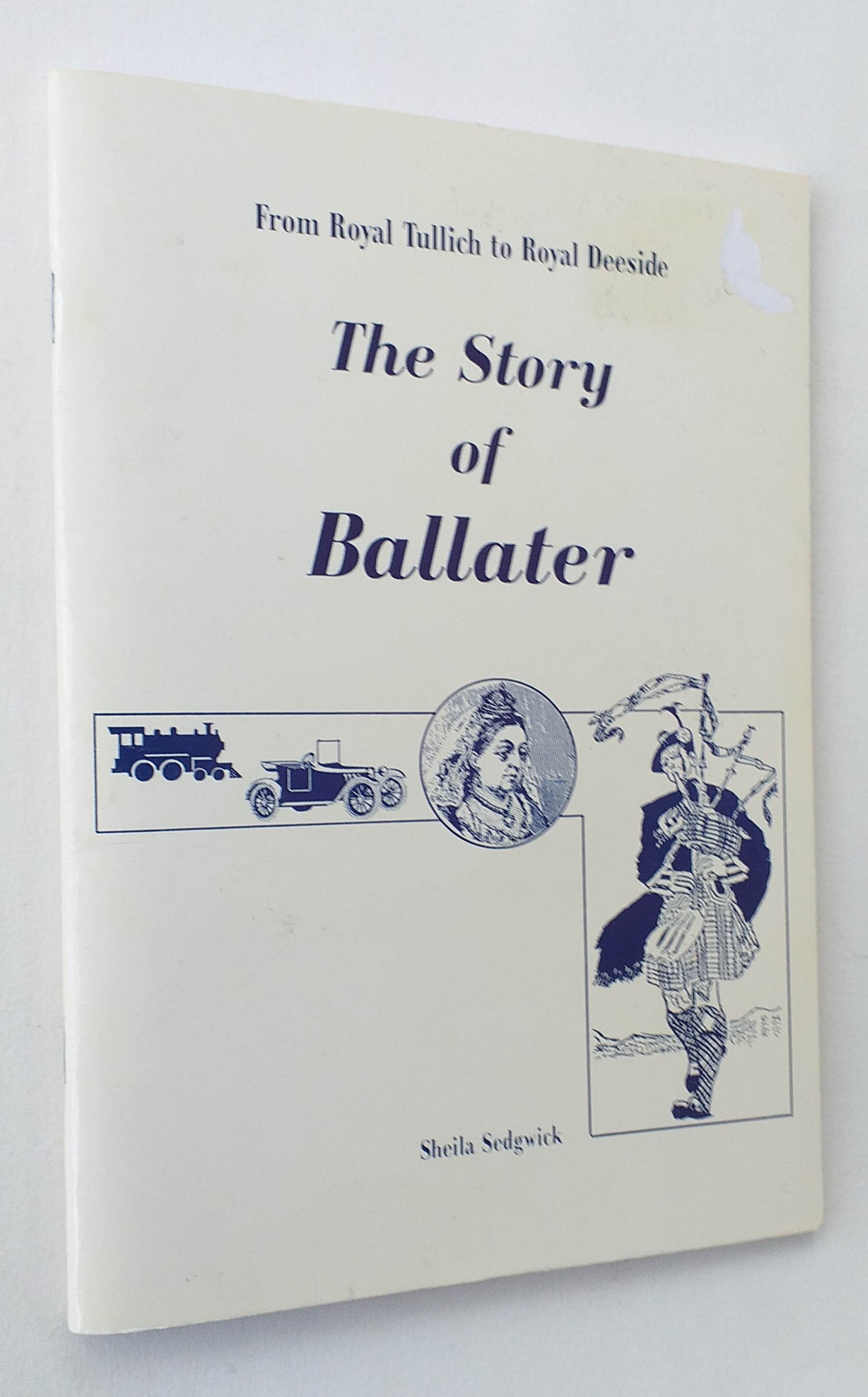 From Royal Tullich to Royal Deeside: the story of Ballater