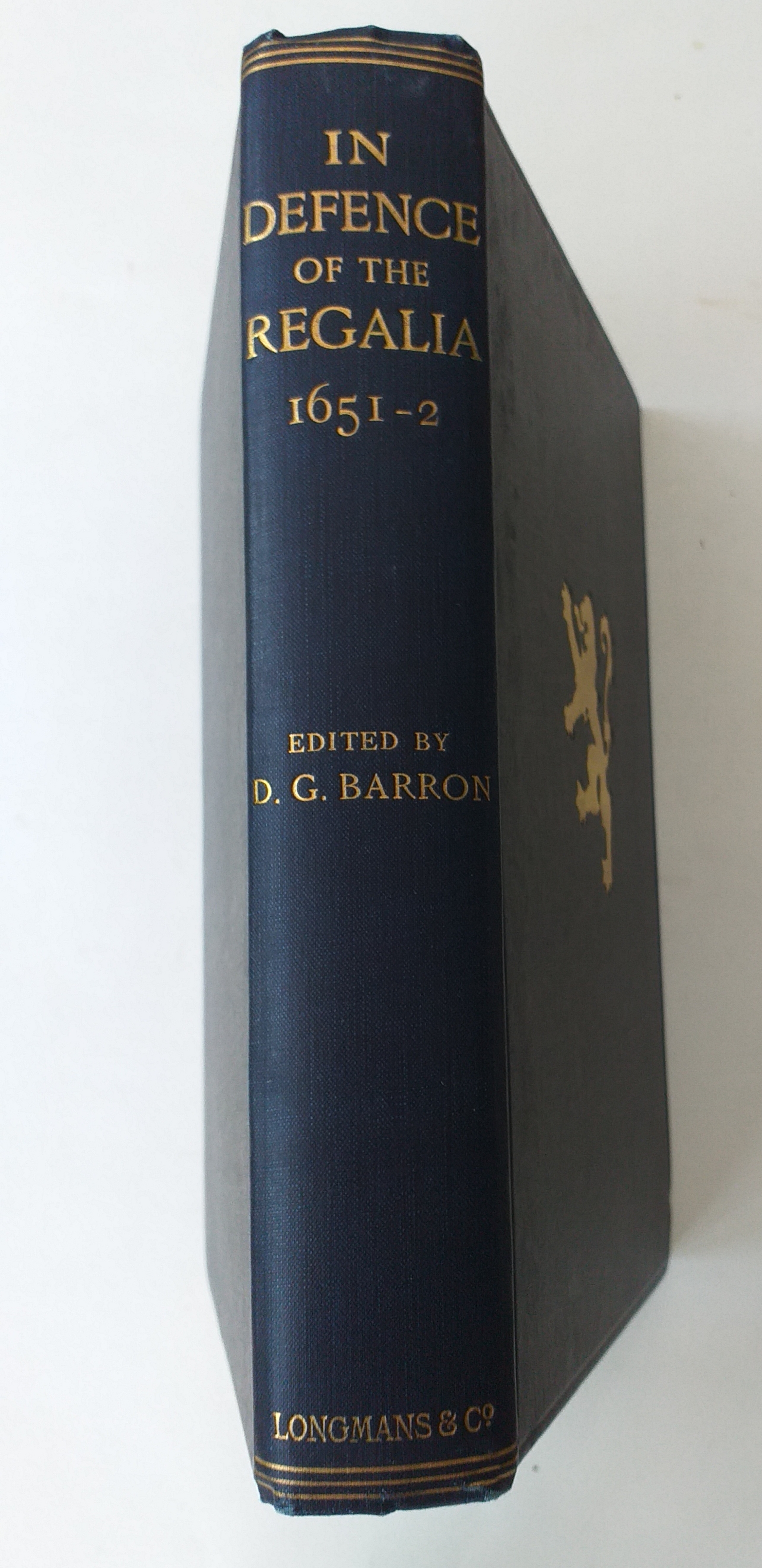 In Defence of the Regalia, 1651-2. Being Selections from the Family Papers of the Ogilvies of Barras.