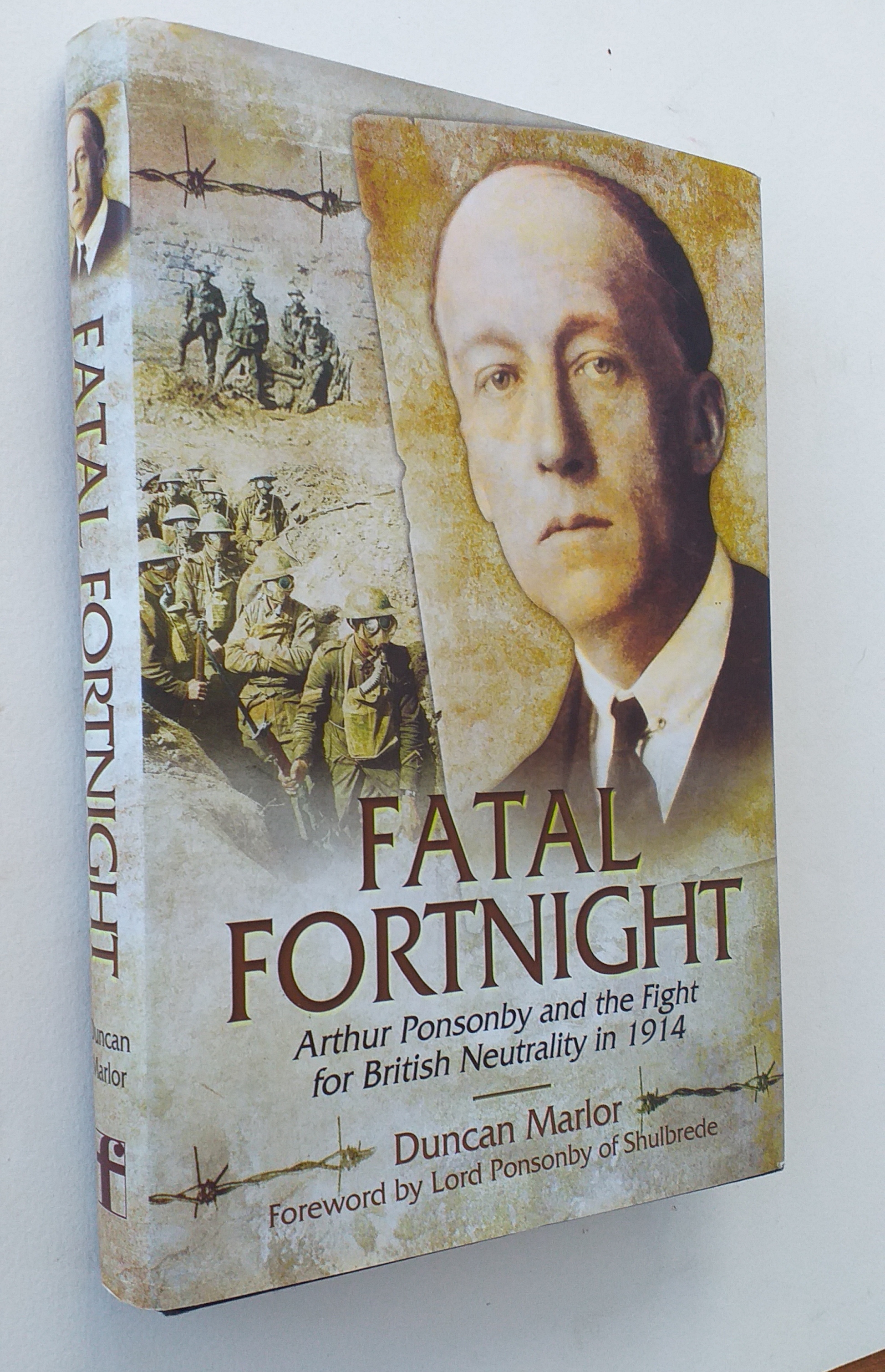 Fatal Fortnight: Arthur Ponsonby and the Fight for British Neutrality in 1914