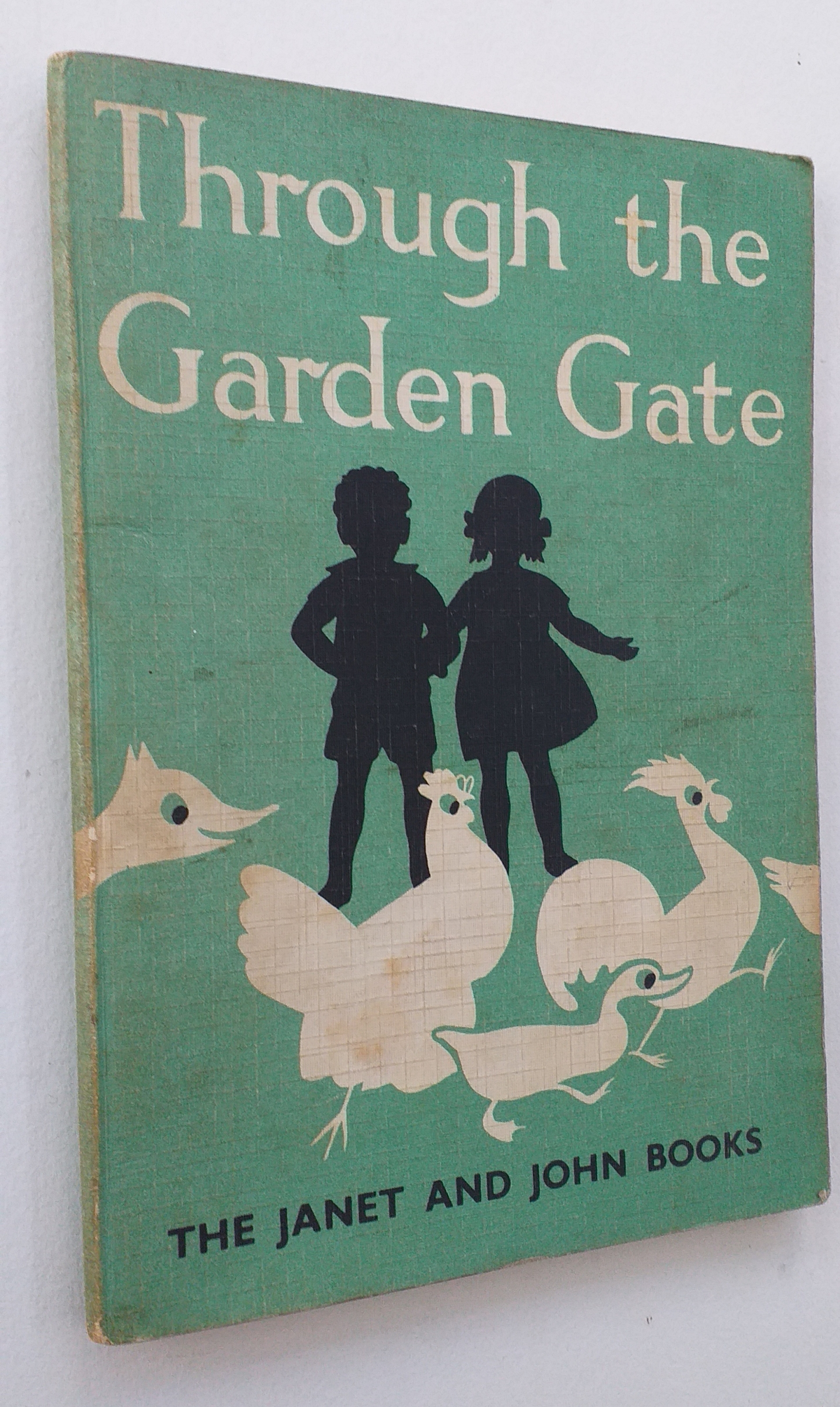 Janet and John Books Through the garden gate (Whole-Word Course)