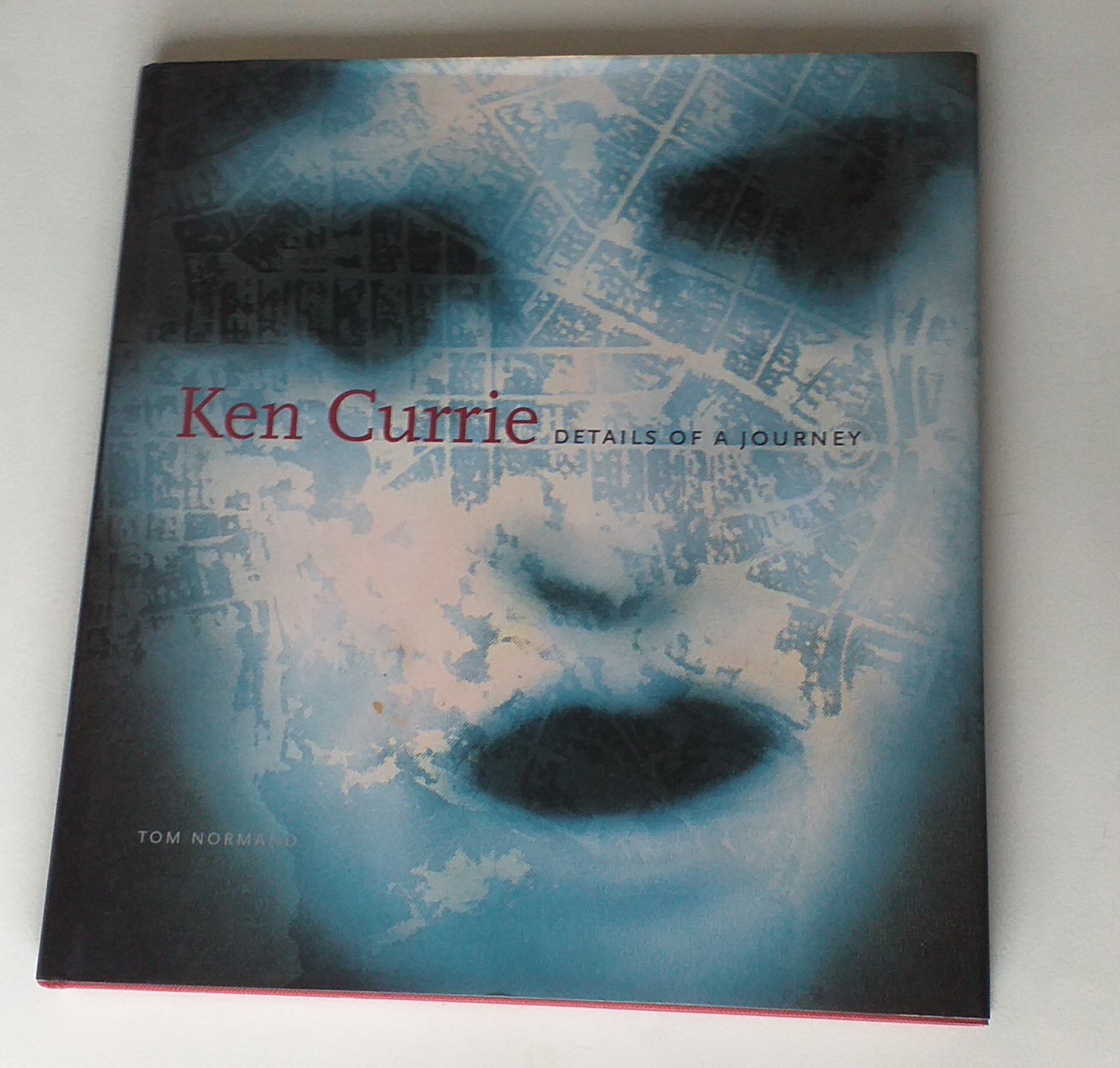 Ken Currie. Details of a Journey