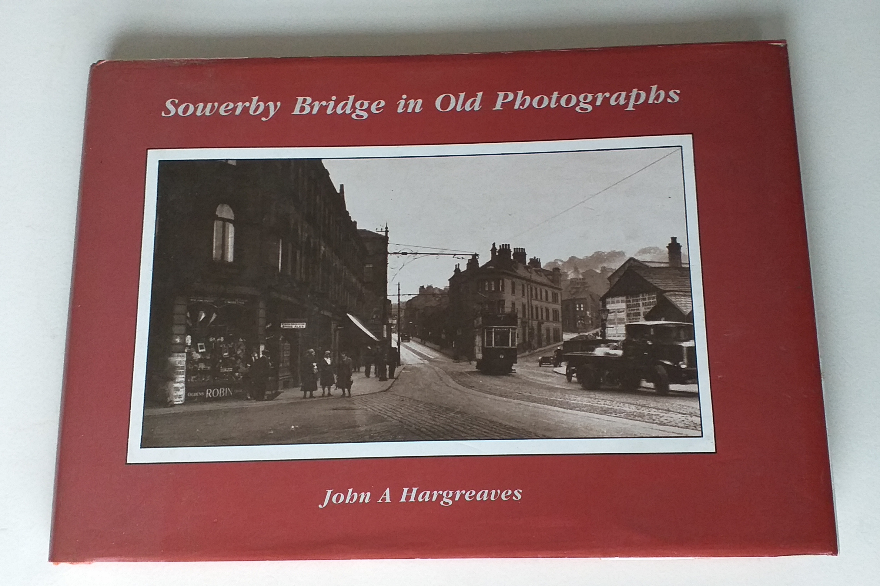 Sowerby Bridge in Old Photographs