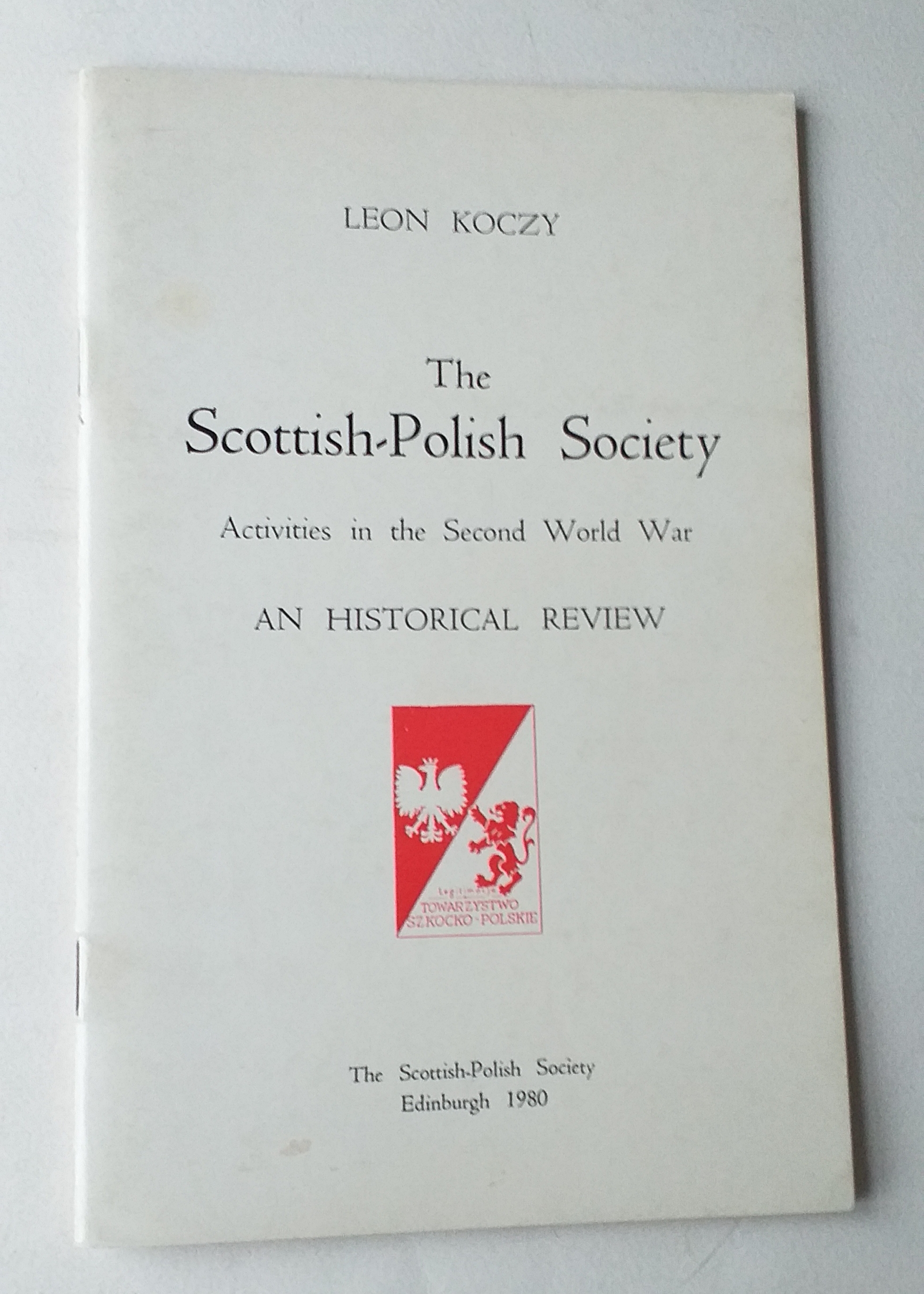 The Scottish-Polish Society. Activities in the Second World War: an historical review.