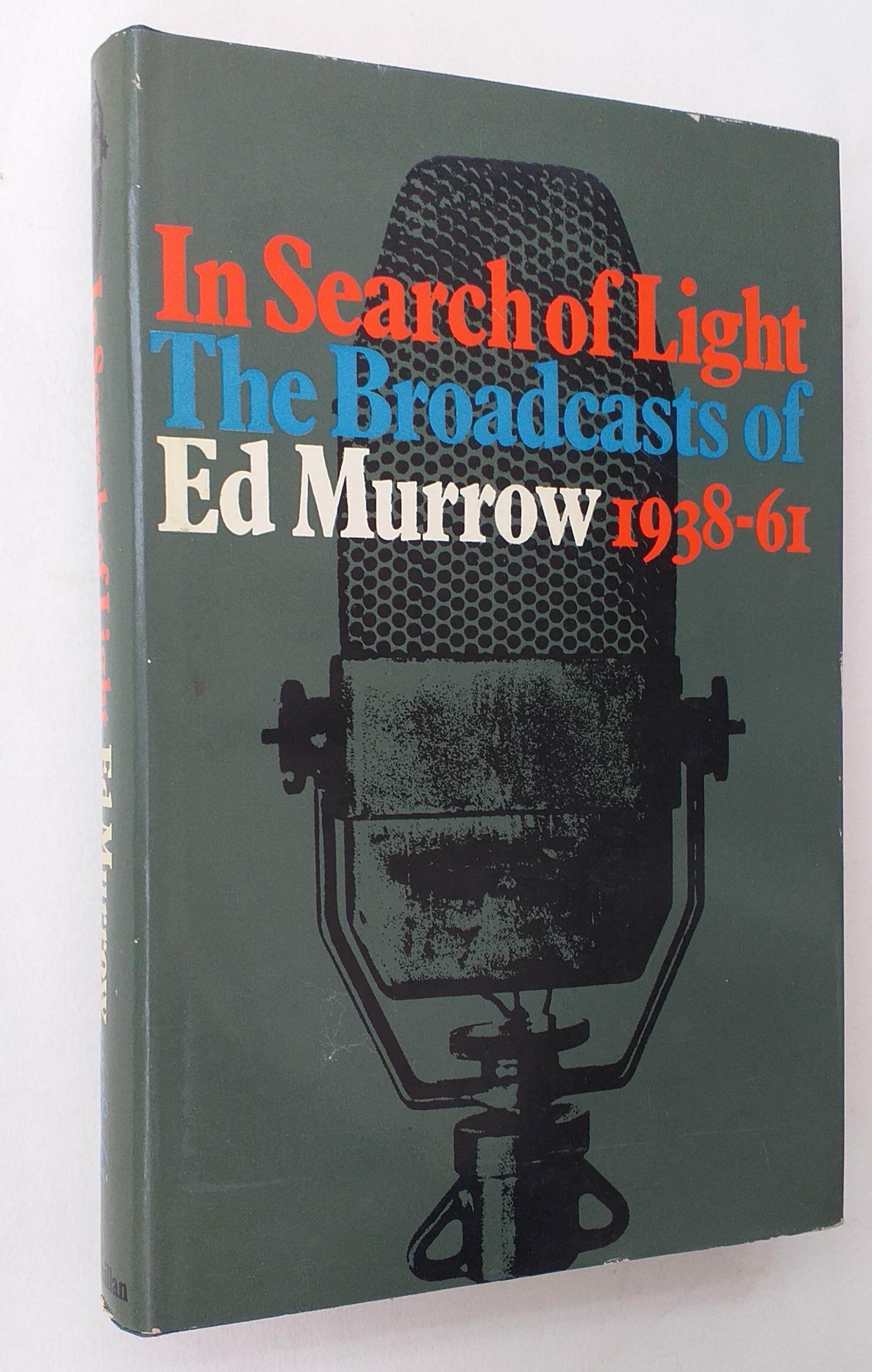 Image for In search of light: The Broadcasts of Edward R Murrow, 1938-1961 In search of light: The Broadcasts of Edward R Murrow, 1938-1961
