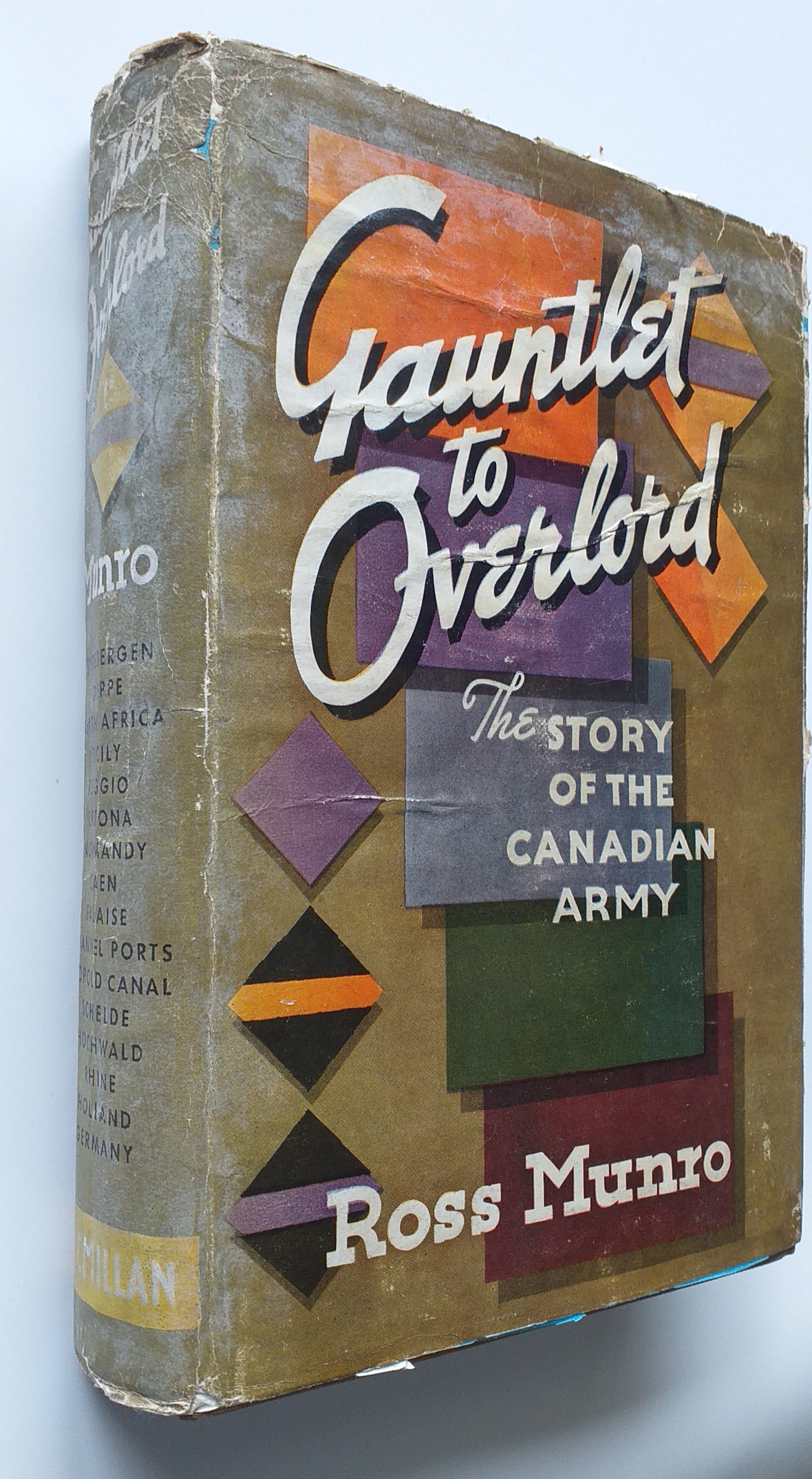 Gauntlet to Overlord. The Story of the Canadian Army