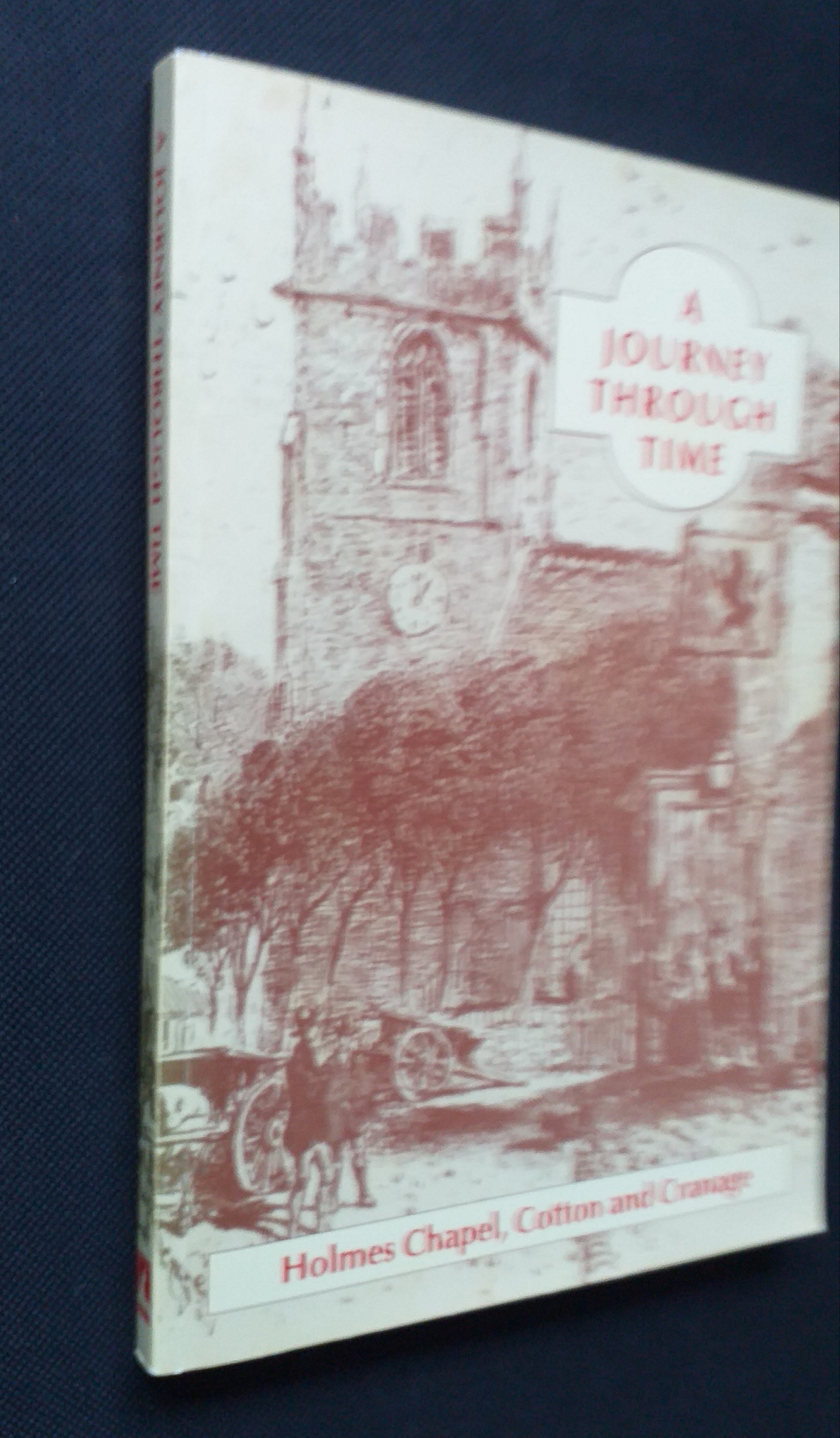 Journey Through Time: Holmes Chapel, Cotton and Cranage