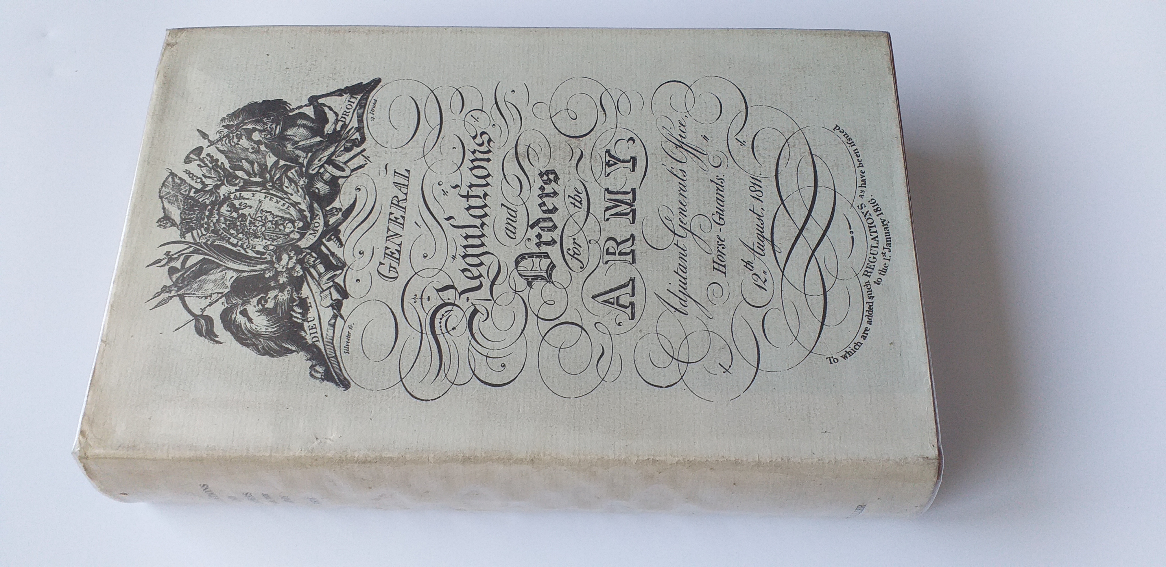 General Regulations and Orders for the Army Adjutant General's Office, Horse-Guards, 12th . 1811 (Facsimile) Regulations and Orders for the Army to 1st January 1816